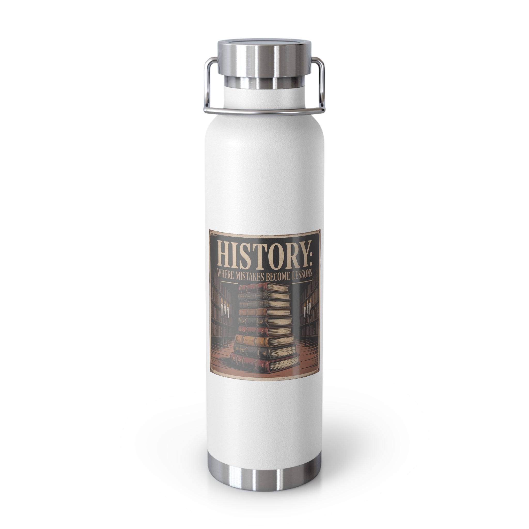 History: Where Mistakes Become Lessons -22oz Copper Teachers Tumbler