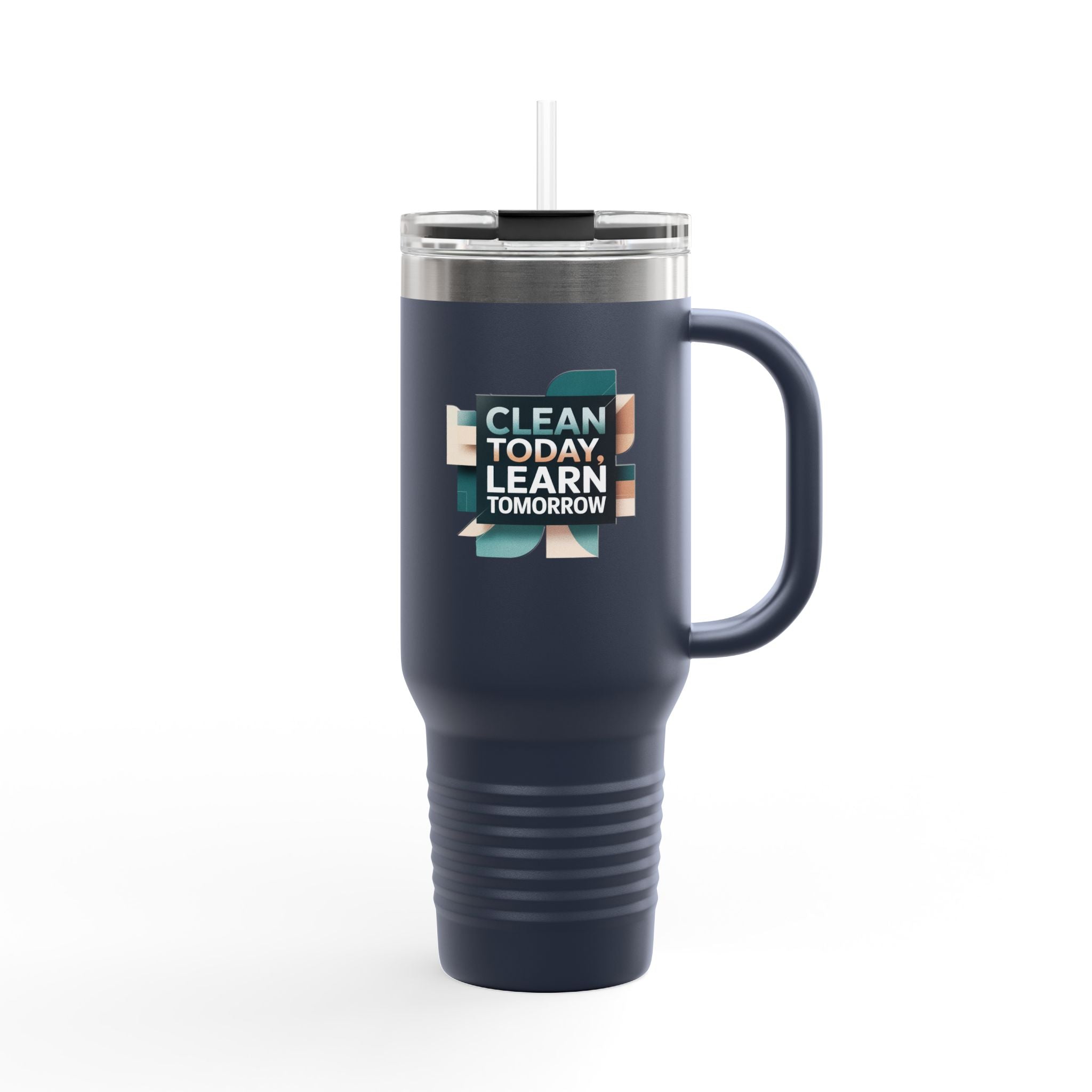 Clean Today, Learn Tomorrow - 40oz Tumbler for Educators