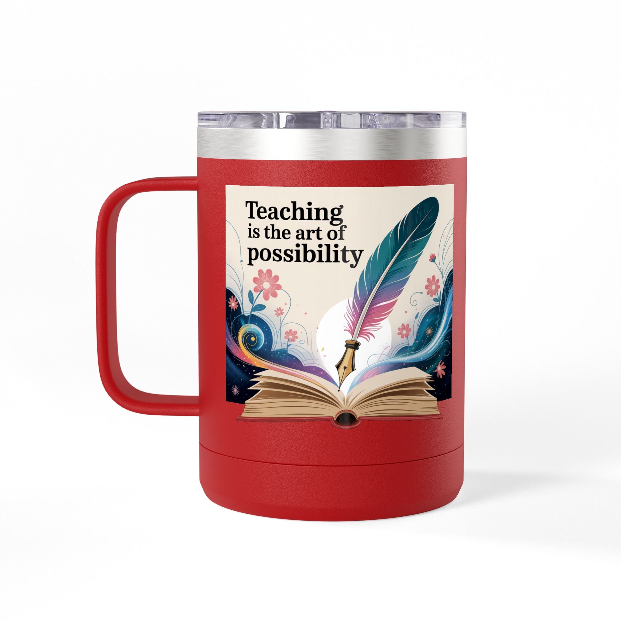 Teaching is the Art of Possibility  - 15oz Teacher Coffee Mug
