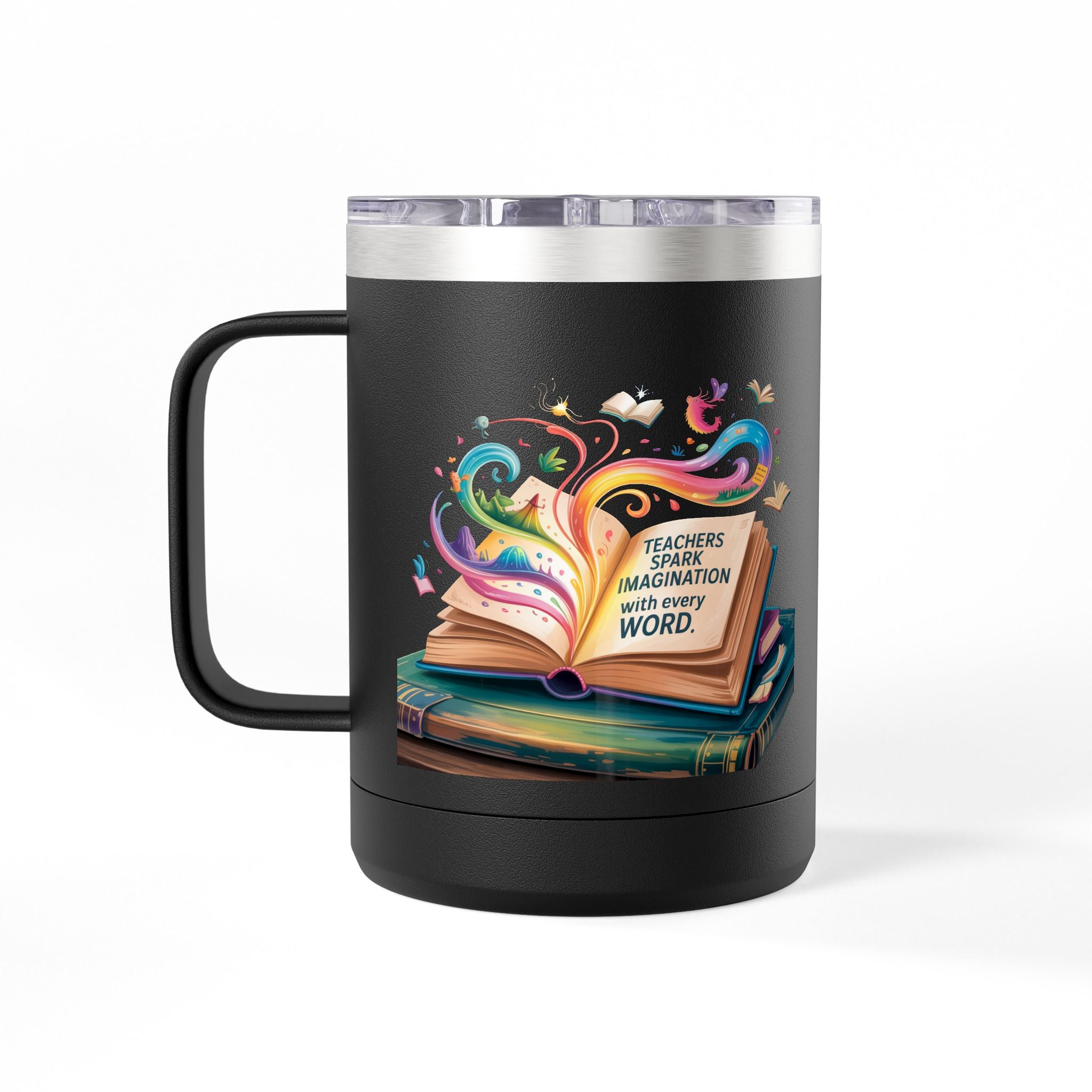 Teachers Spark Imagination with Every Word - 15oz Teacher Coffee Mug