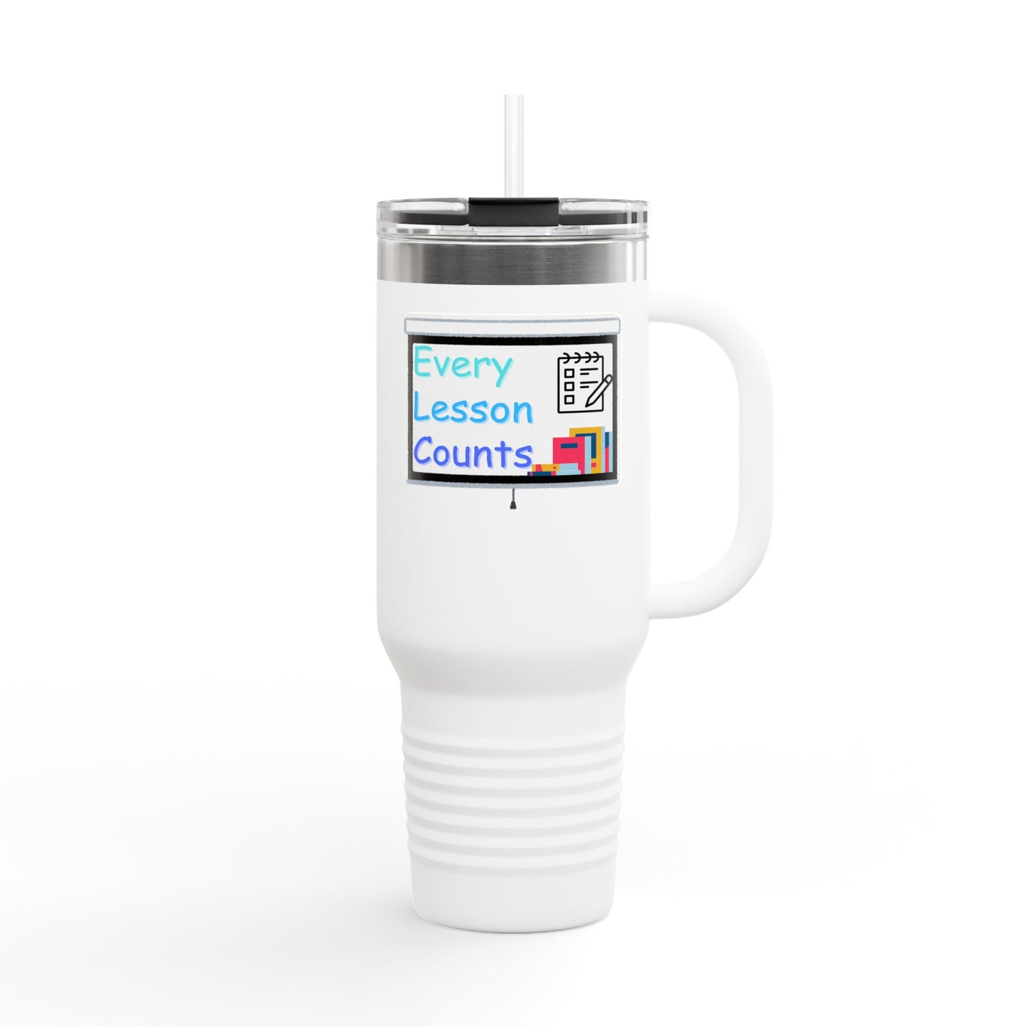 Every Lesson Counts - 40oz Tumbler for Educators