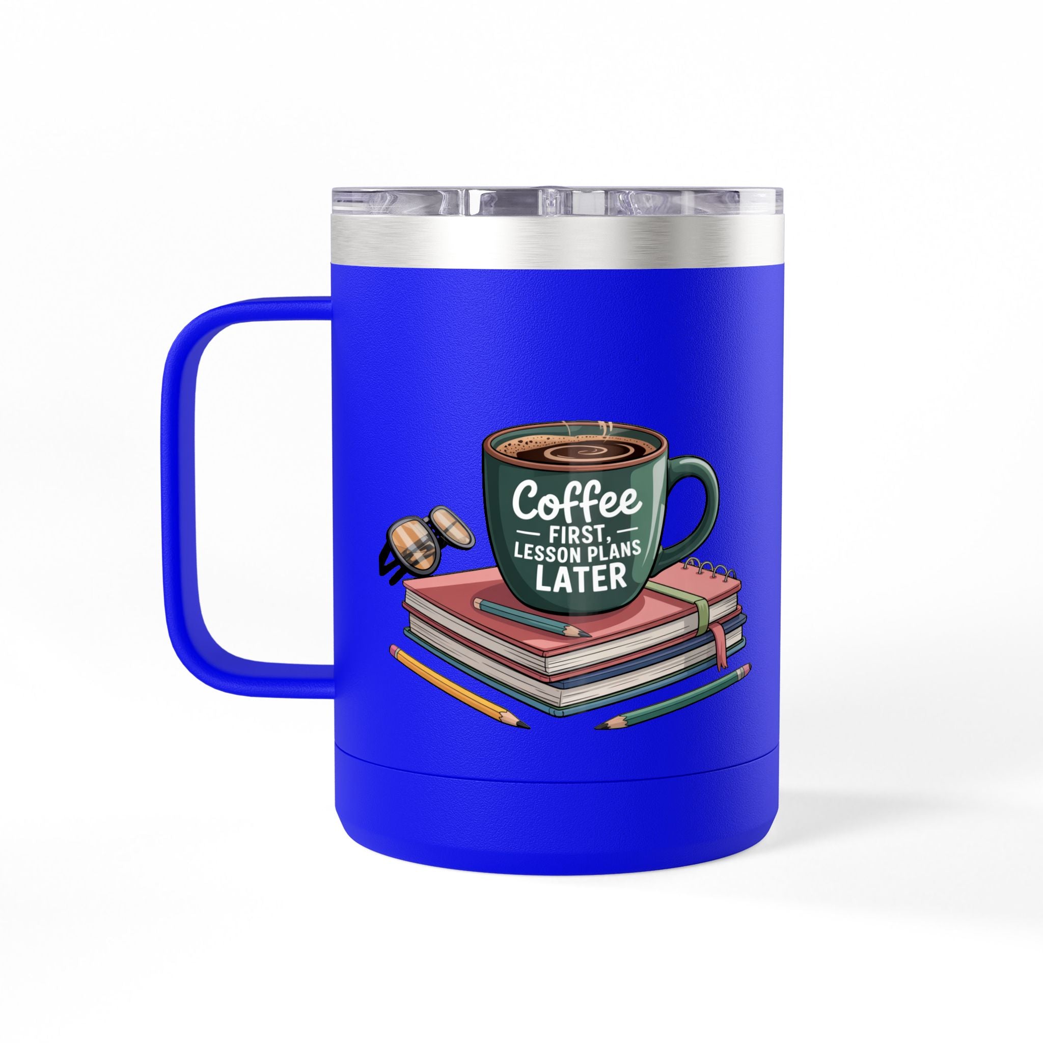 Coffee First, Lesson Plans Later - 15oz Teacher Coffee Mug