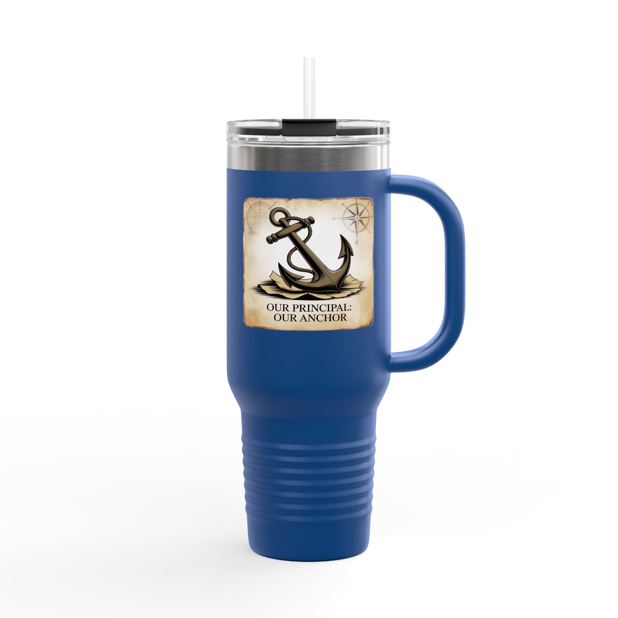 Our Principal: Our Anchor - 40oz Tumbler for Educators