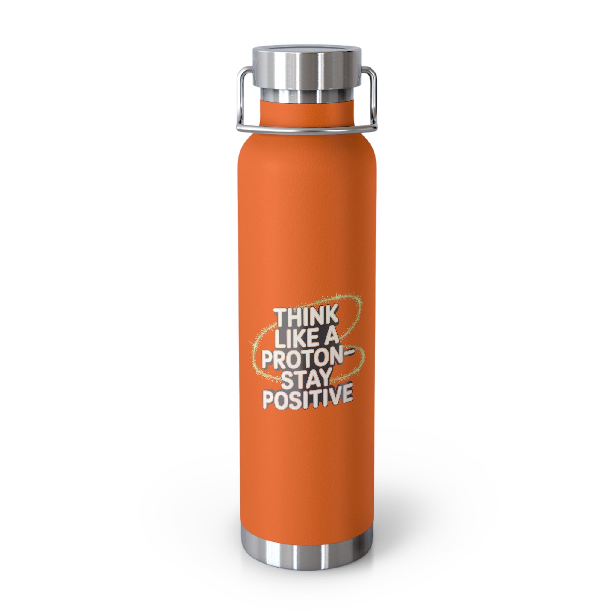 Think Like a Proton-Stay Positive -22oz Copper Teachers Tumbler