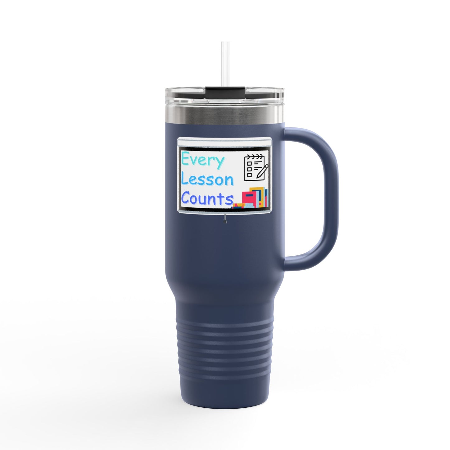 Every Lesson Counts - 40oz Tumbler for Educators