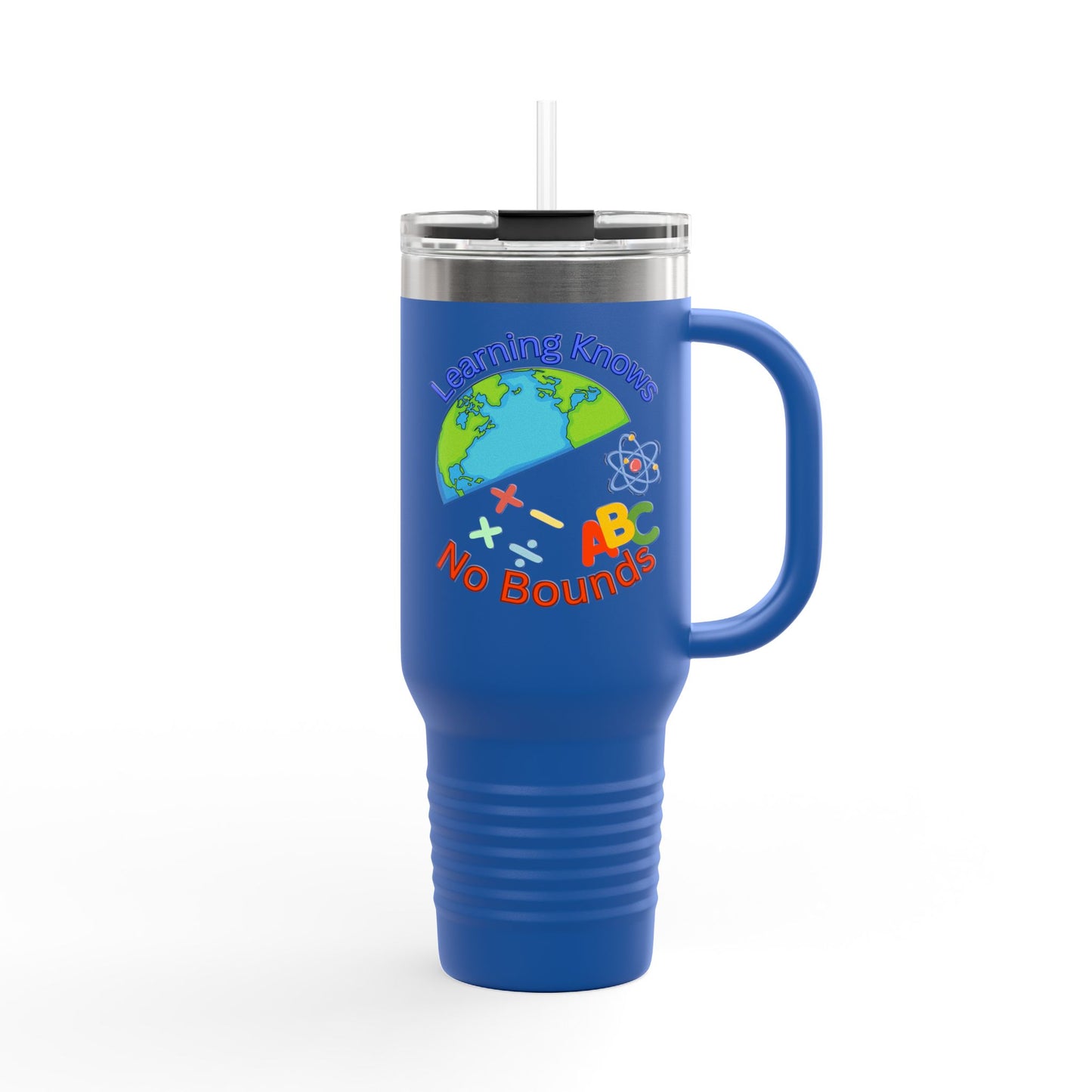 Educational Insulated Travel Mug - 40oz - "Learning Knows No Bounds" - Perfect for Teachers & Adventurers