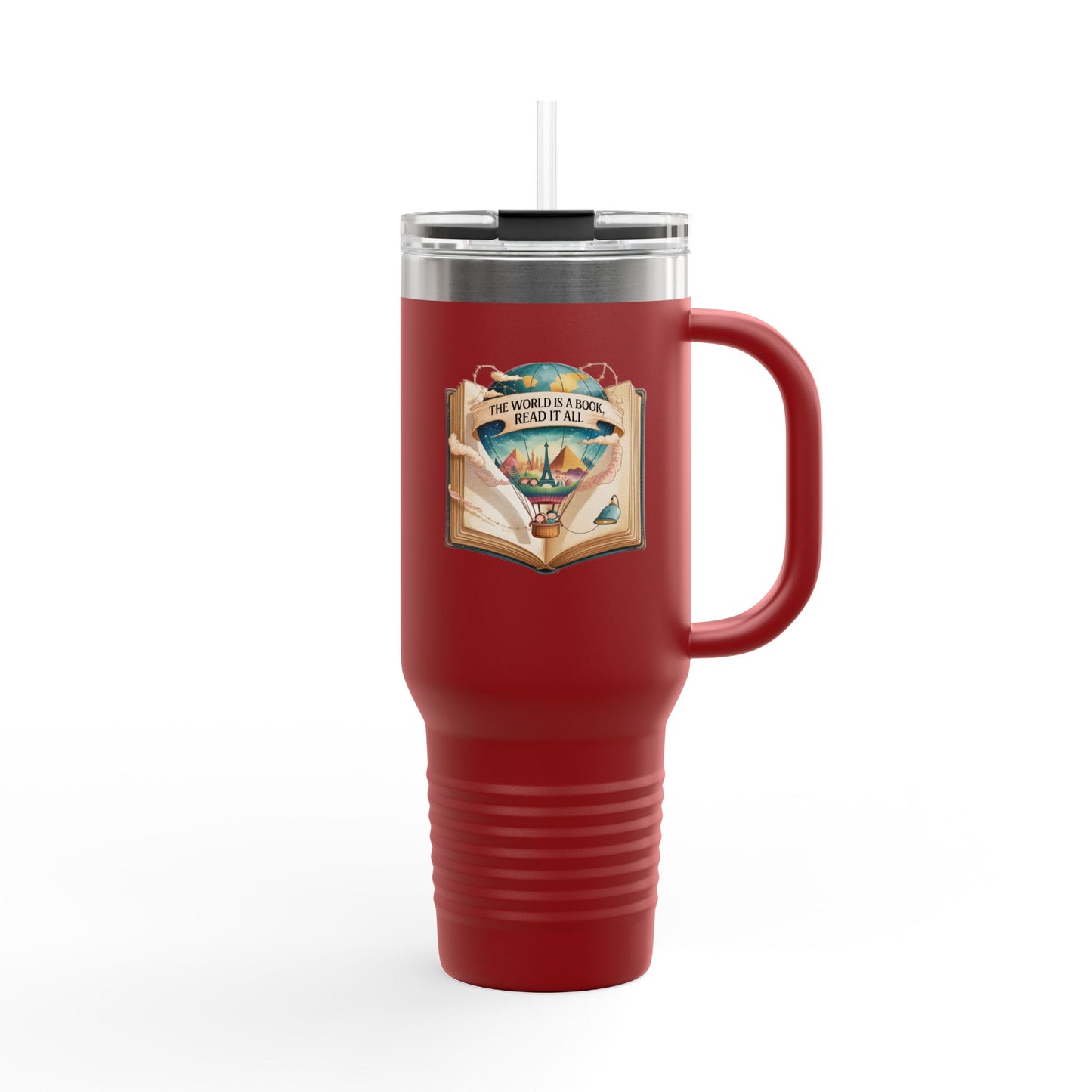 The World is a Book, Read it All - 40oz Tumbler for Educators