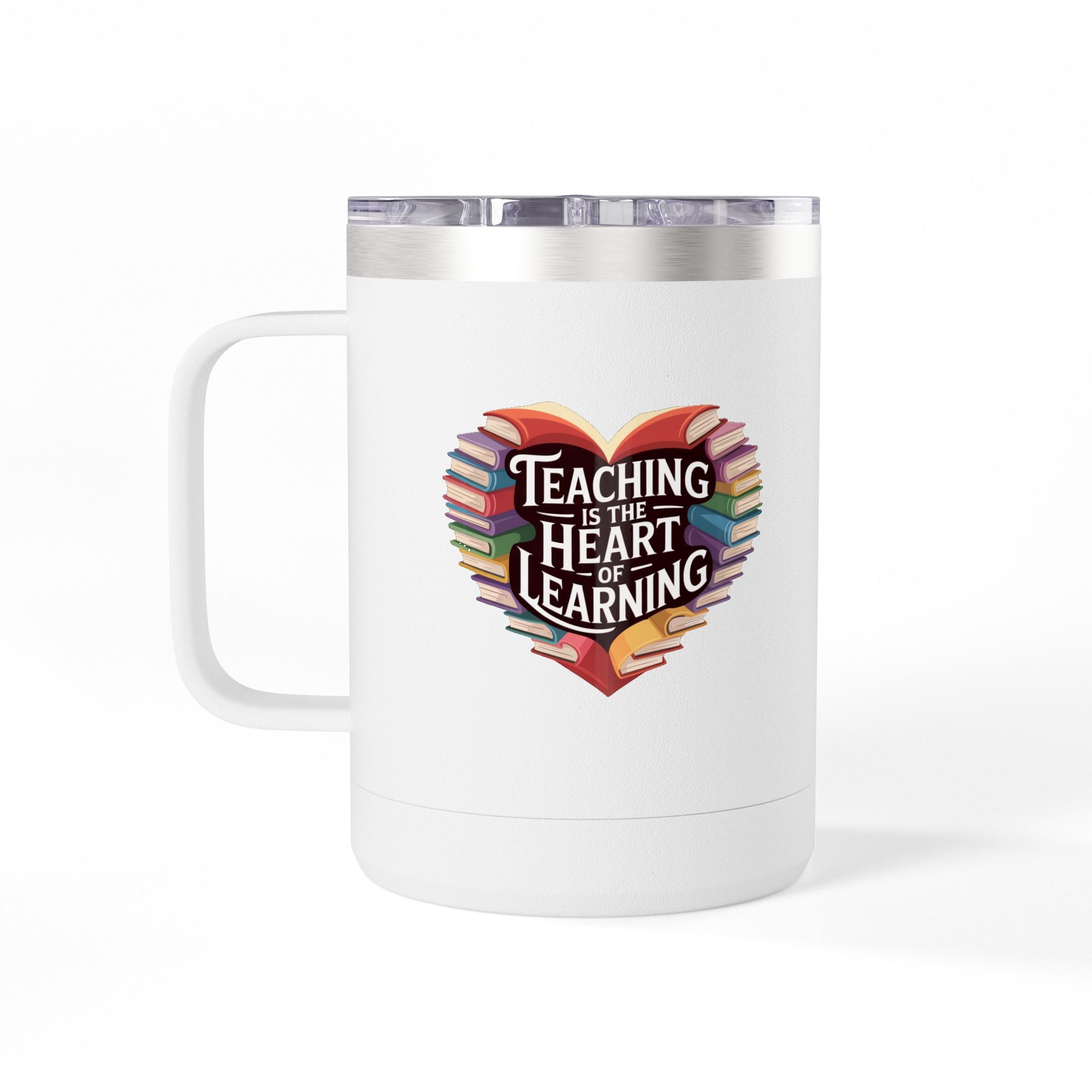 Teaching is the Heart of Learning - 15oz Teacher Coffee Mug