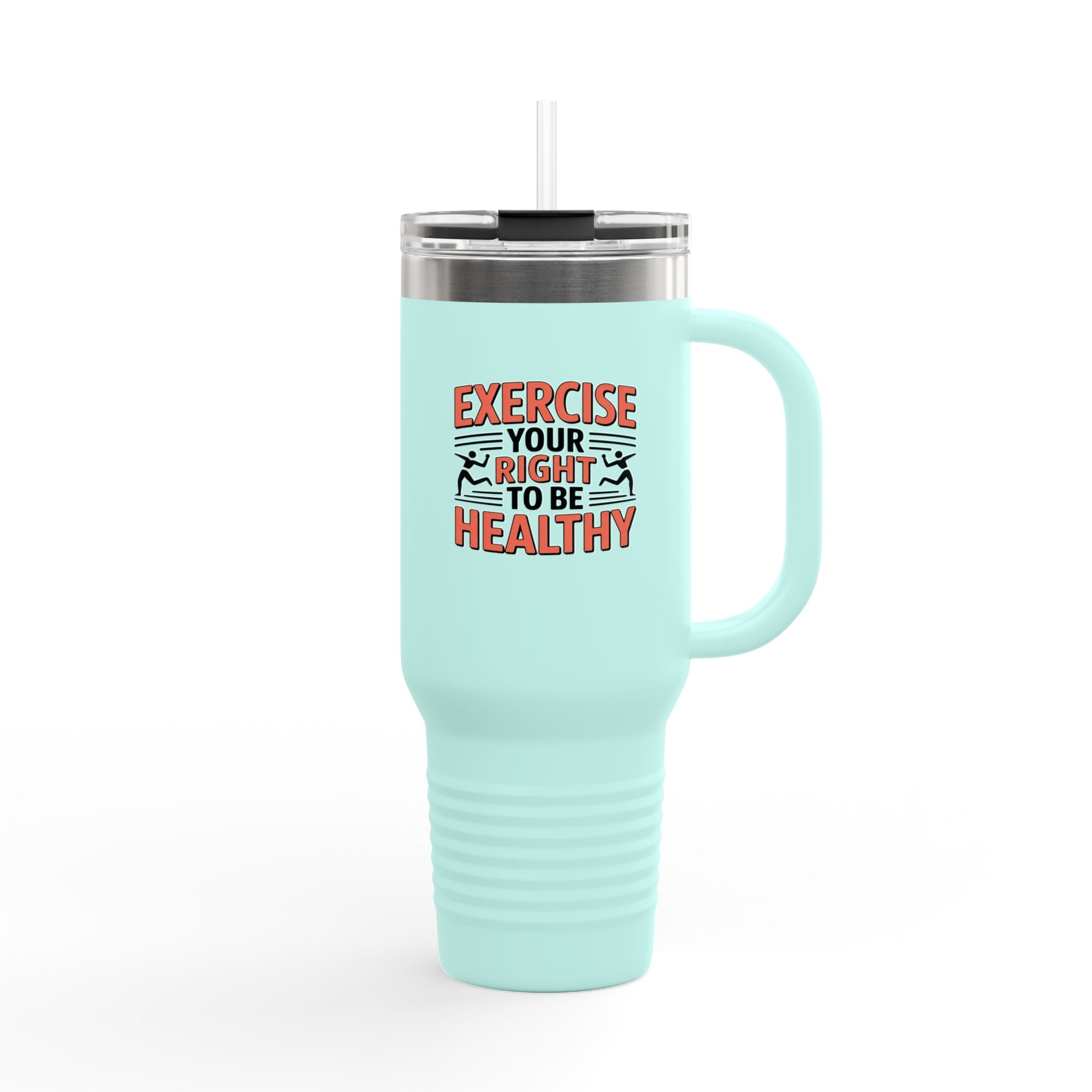 Exercise Your Right to be Healthy - 40oz Tumbler for Educators