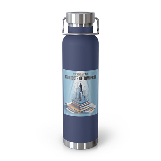 Teachers Are Architects of Tomorrow  -22oz Copper Teachers Tumbler