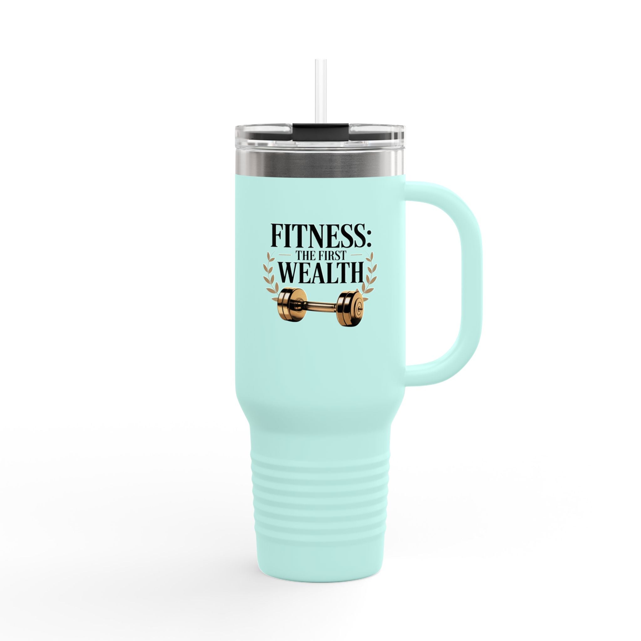 Fitness: The First Wealth - 40oz Tumbler for Educators