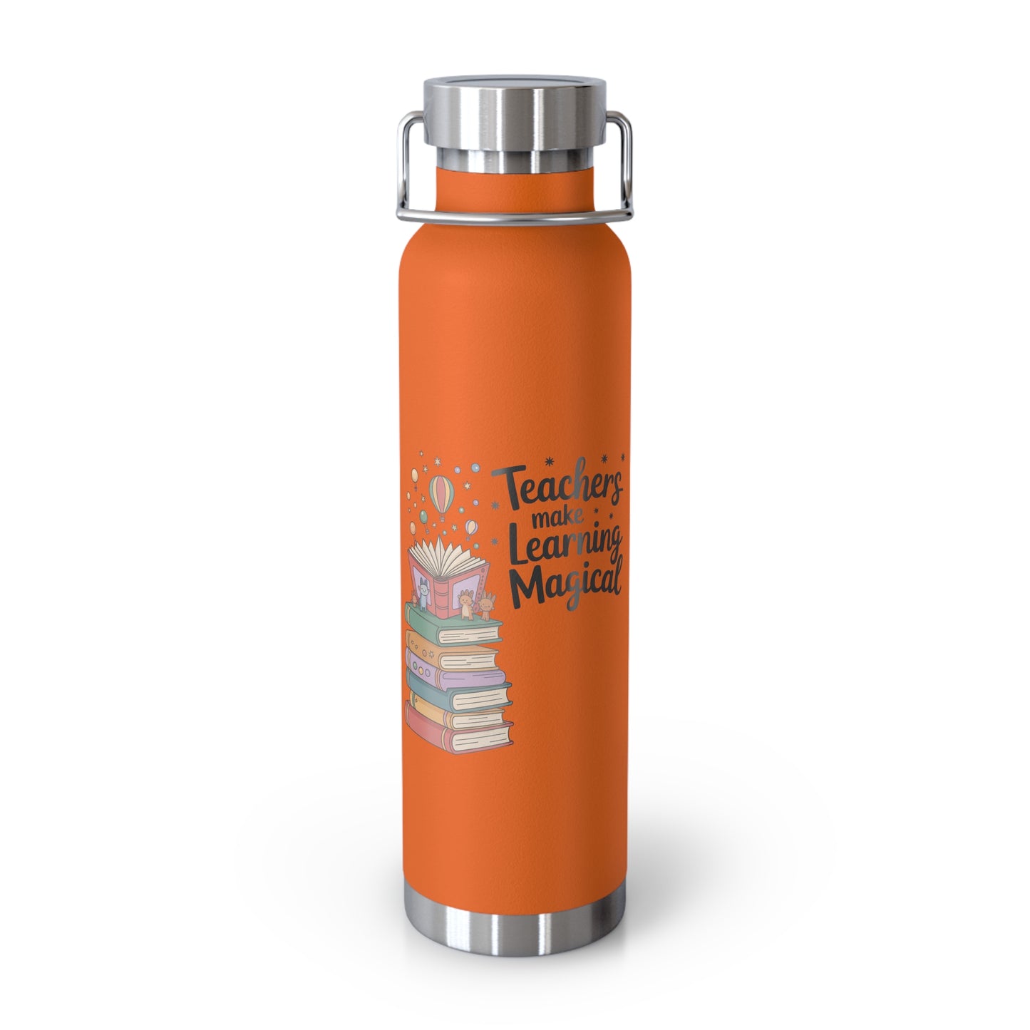 Teachers Make Learning Magical  -22oz Copper Teachers Tumbler