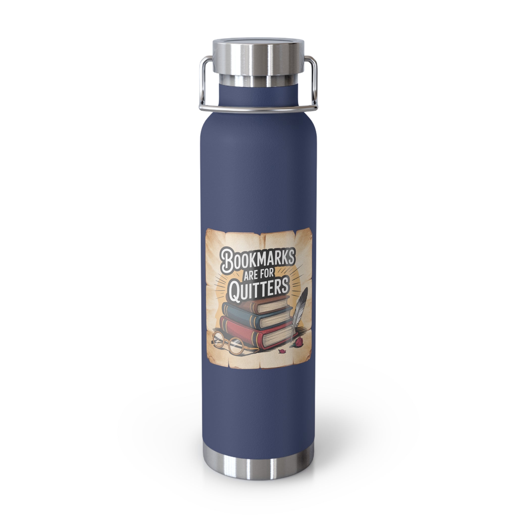 Bookmarks are for Quitters -22oz Copper Teachers Tumbler