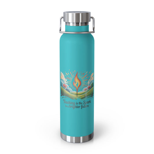 Teaching is the Spark to a Brighter Future  -22oz Copper Teachers Tumbler