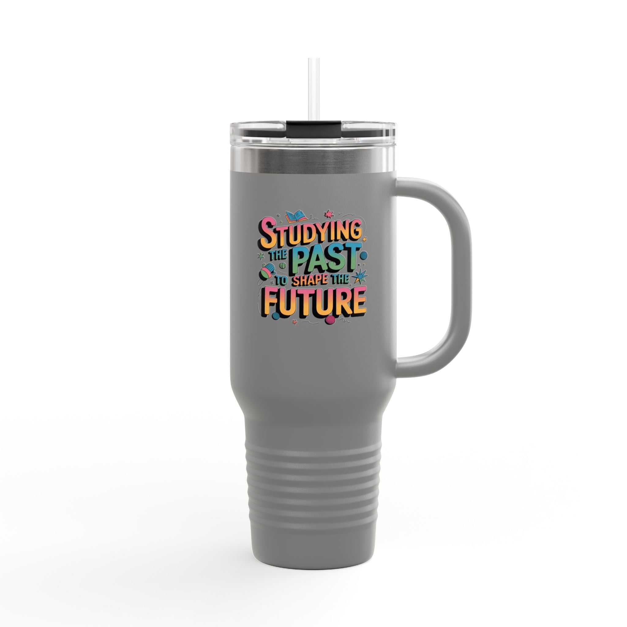 Studying the Past to Shape the Future - 40oz Tumbler for Educators
