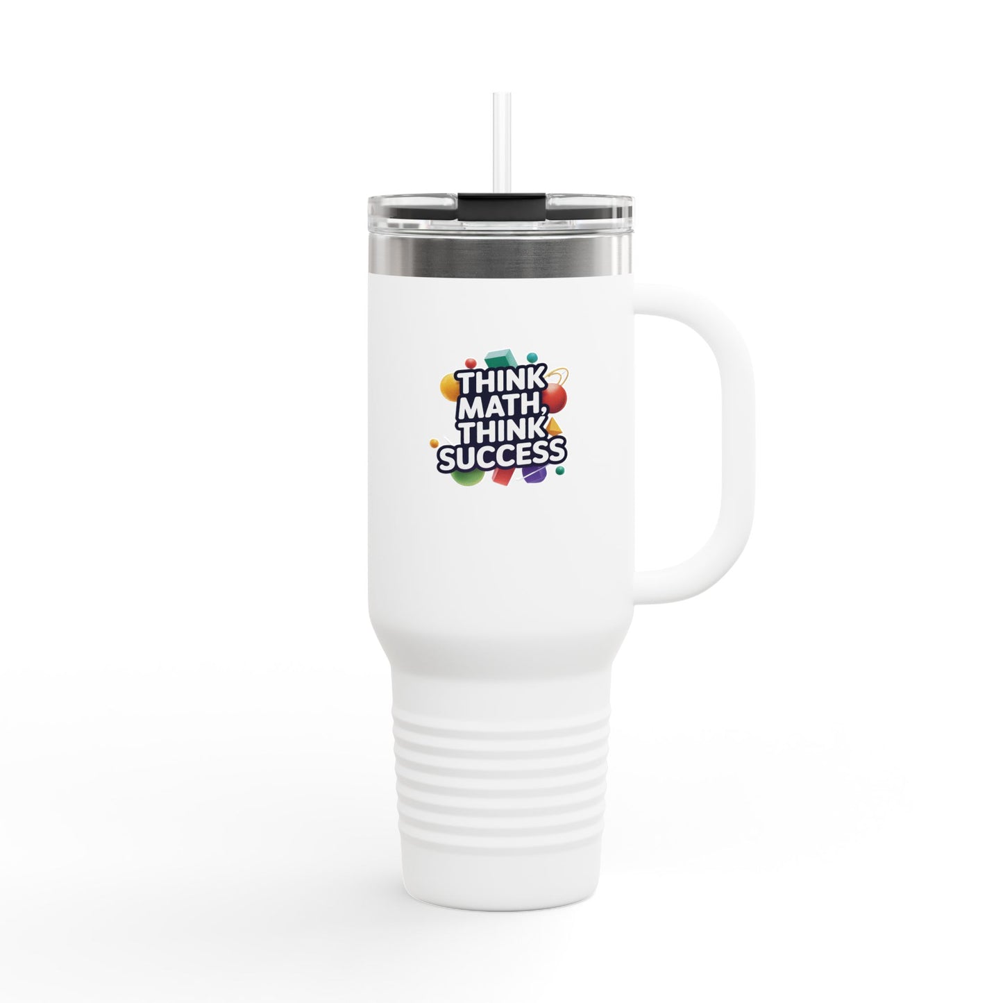 Think Math, Think Success - 40oz Tumbler for Educators