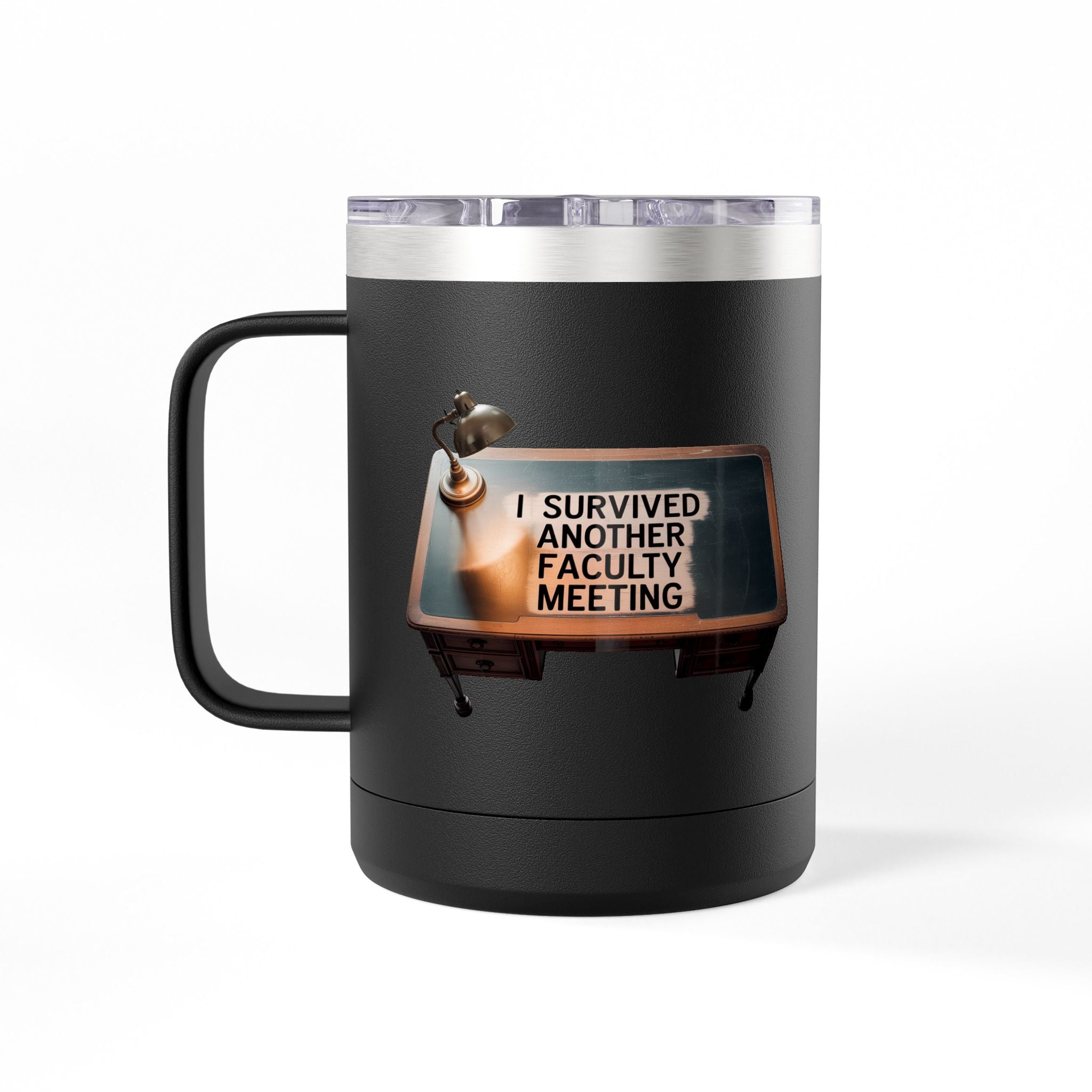 I Survived Another Faculty Meeting - 15oz Teacher Coffee Mug