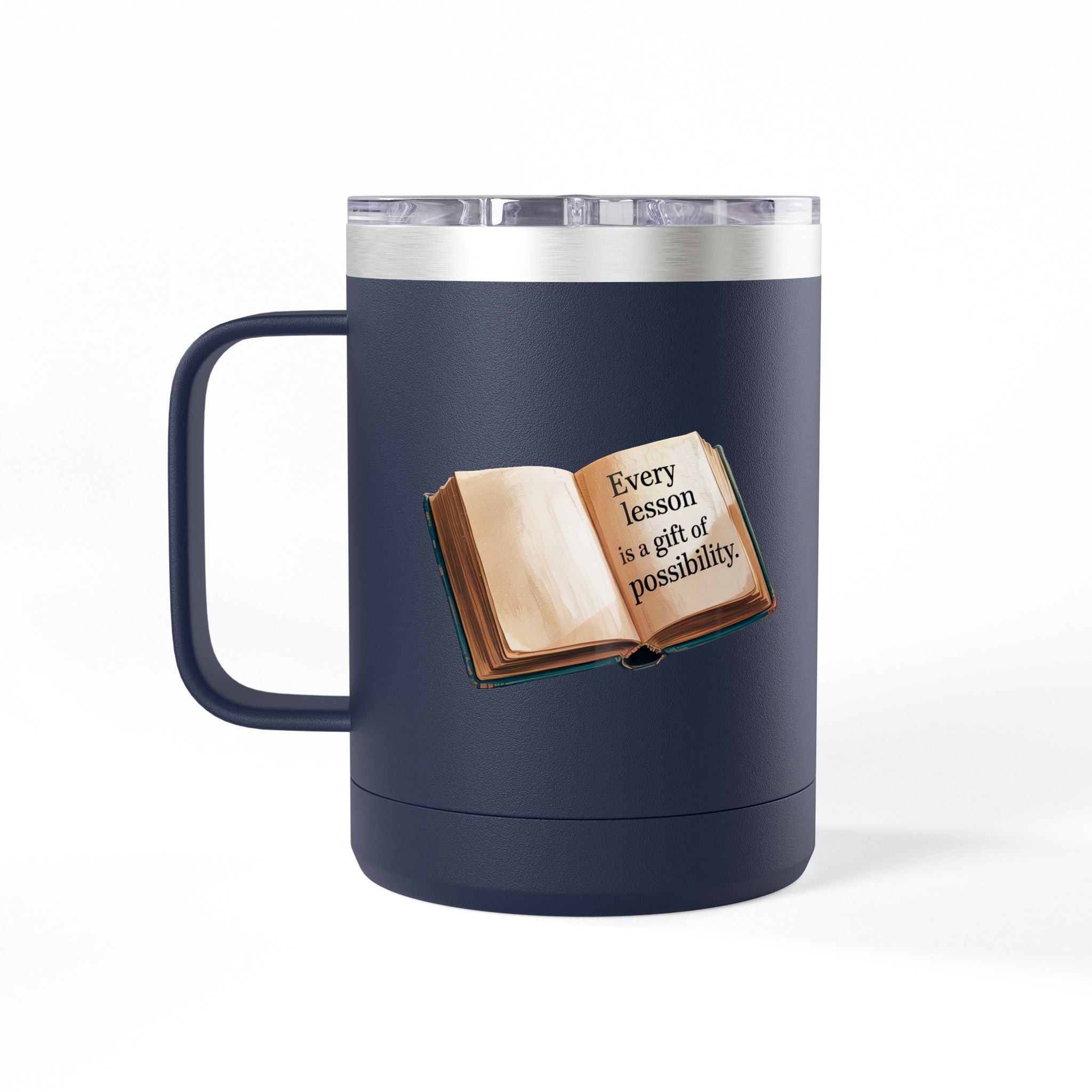 Every Lesson is a Gift of Possibility - 15oz Teacher Coffee Mug