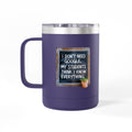 I Don't Need Google, My Students think I Know Everything - 15oz Teacher Coffee Mug