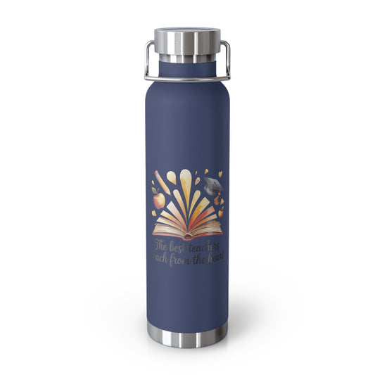 The Best Teachers Teach From the Heart  -22oz Copper Teachers Tumbler