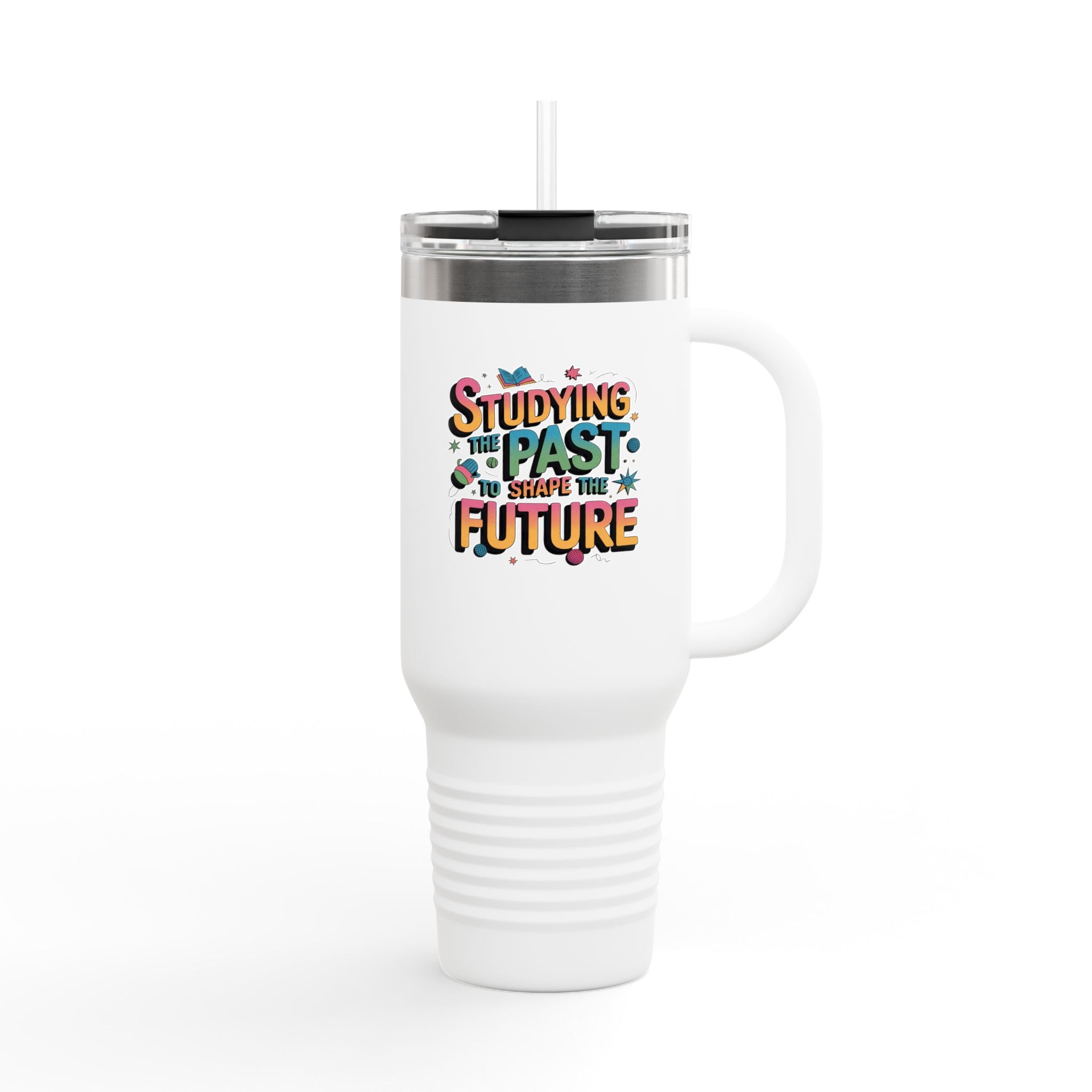 Studying the Past to Shape the Future - 40oz Tumbler for Educators