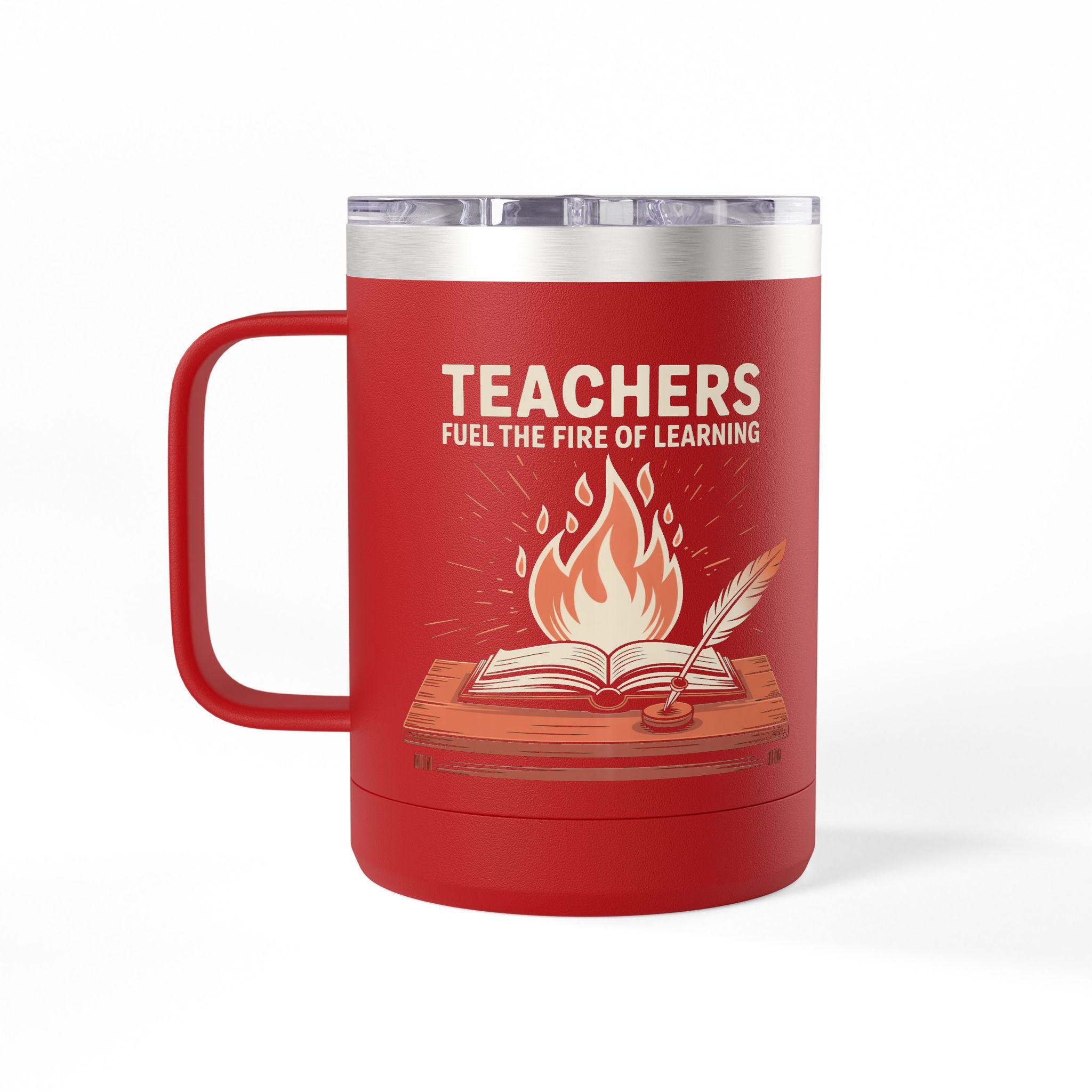 Teachers Fuel the Fire of Learning  - 15oz Teacher Coffee Mug