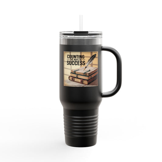 Counting the Ways to Success - 40oz Tumbler for Educators