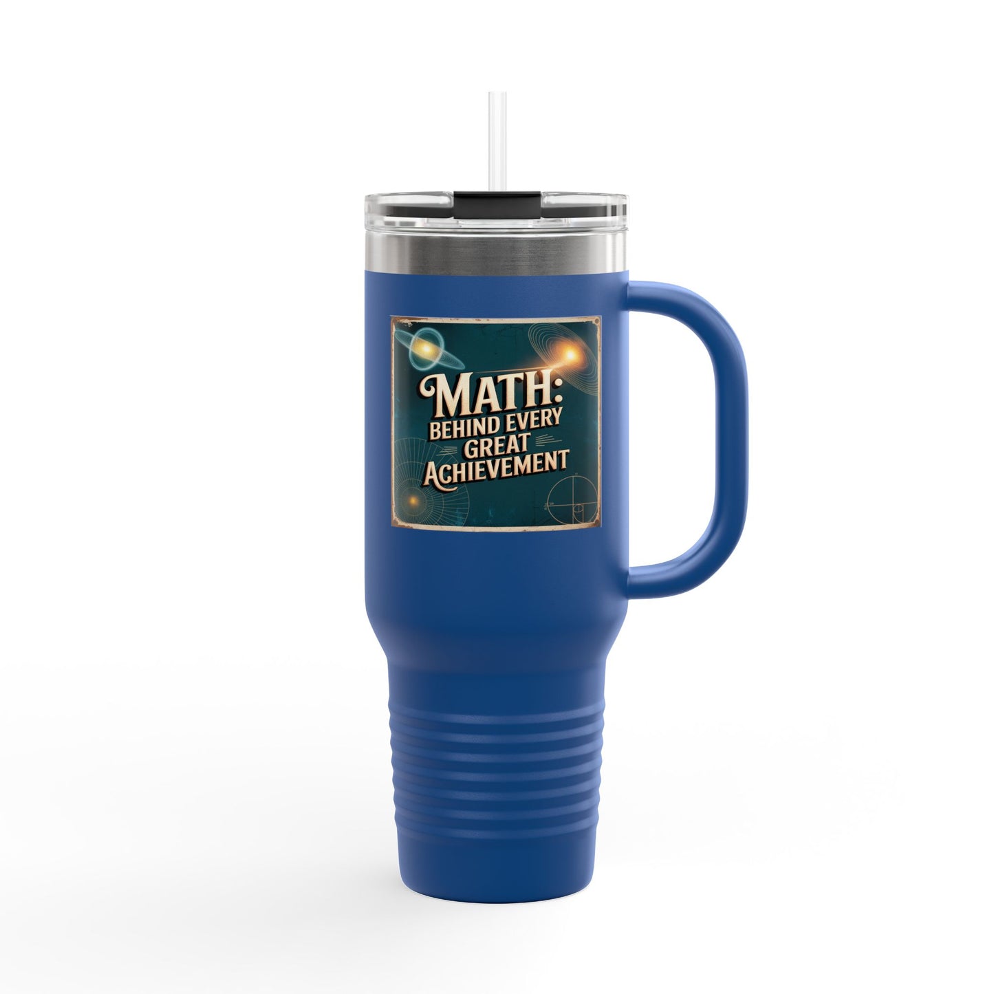 Math: Behind Every Great Achievement - 40oz Tumbler for Educators