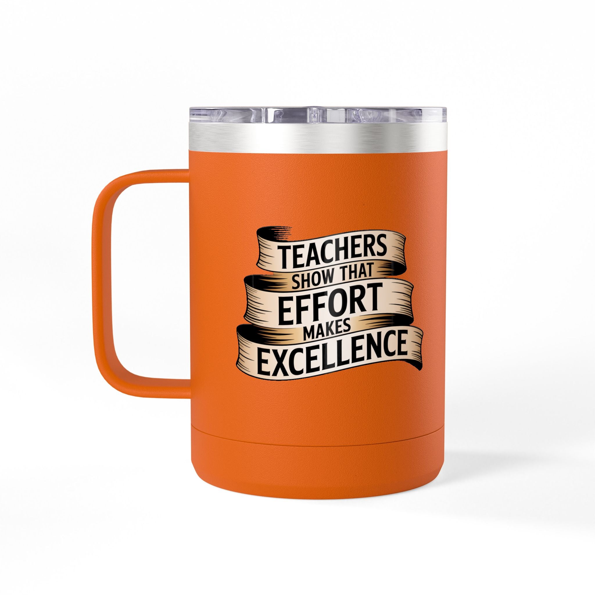 Teachers Show that Effort Makes Excellence  - 15oz Teacher Coffee Mug