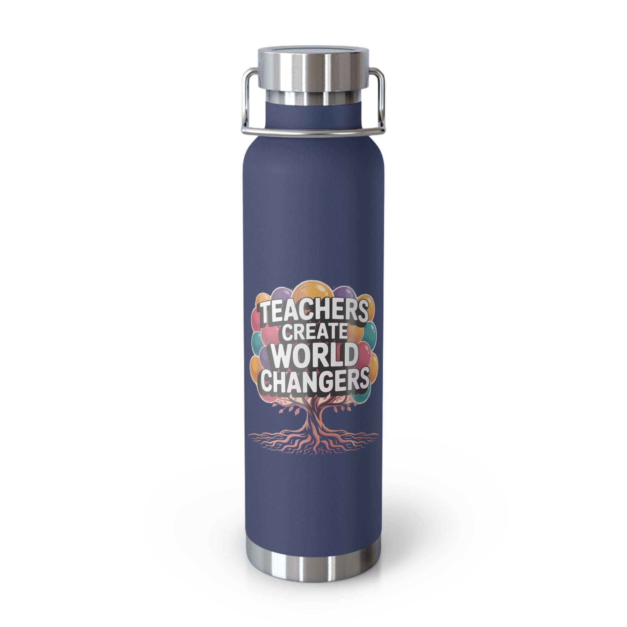 Teachers Create World Changers  -22oz Copper Teachers Tumbler
