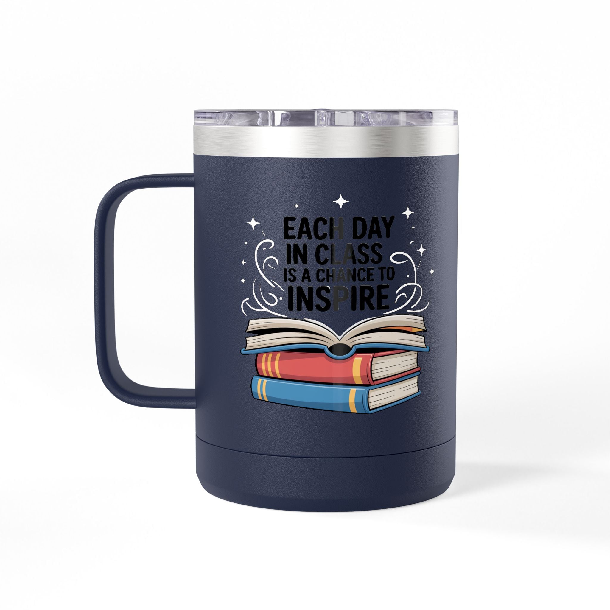 Each Day in Class is a Change to Inspire - 15oz Teacher Coffee Mug