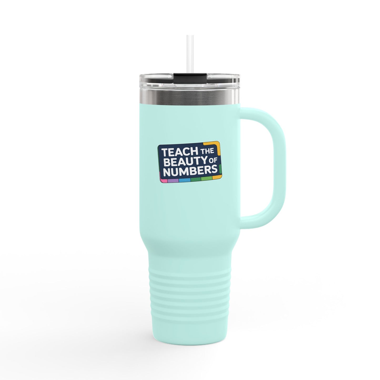 Teach the Beauty of Numbers - 40oz Tumbler for Educators