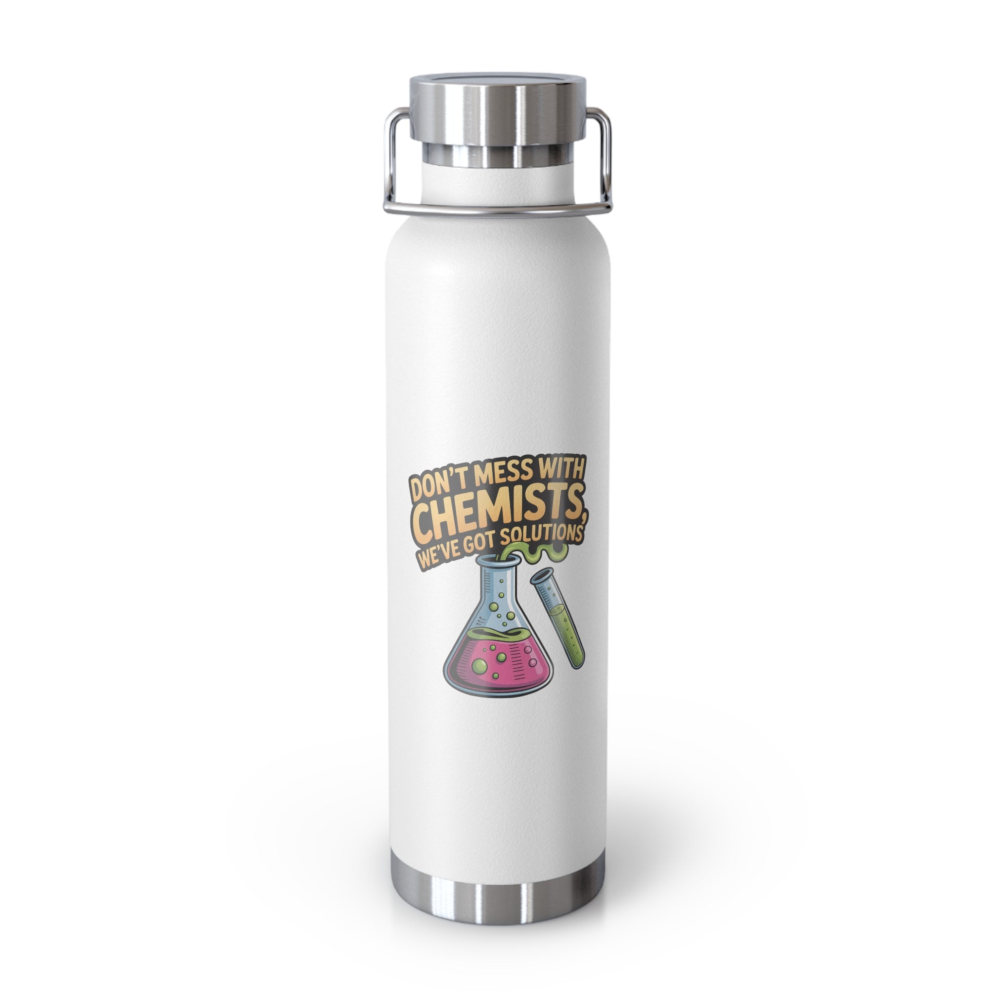 Don't Mess with Chemists, We've got Solutions -22oz Copper Teachers Tumbler
