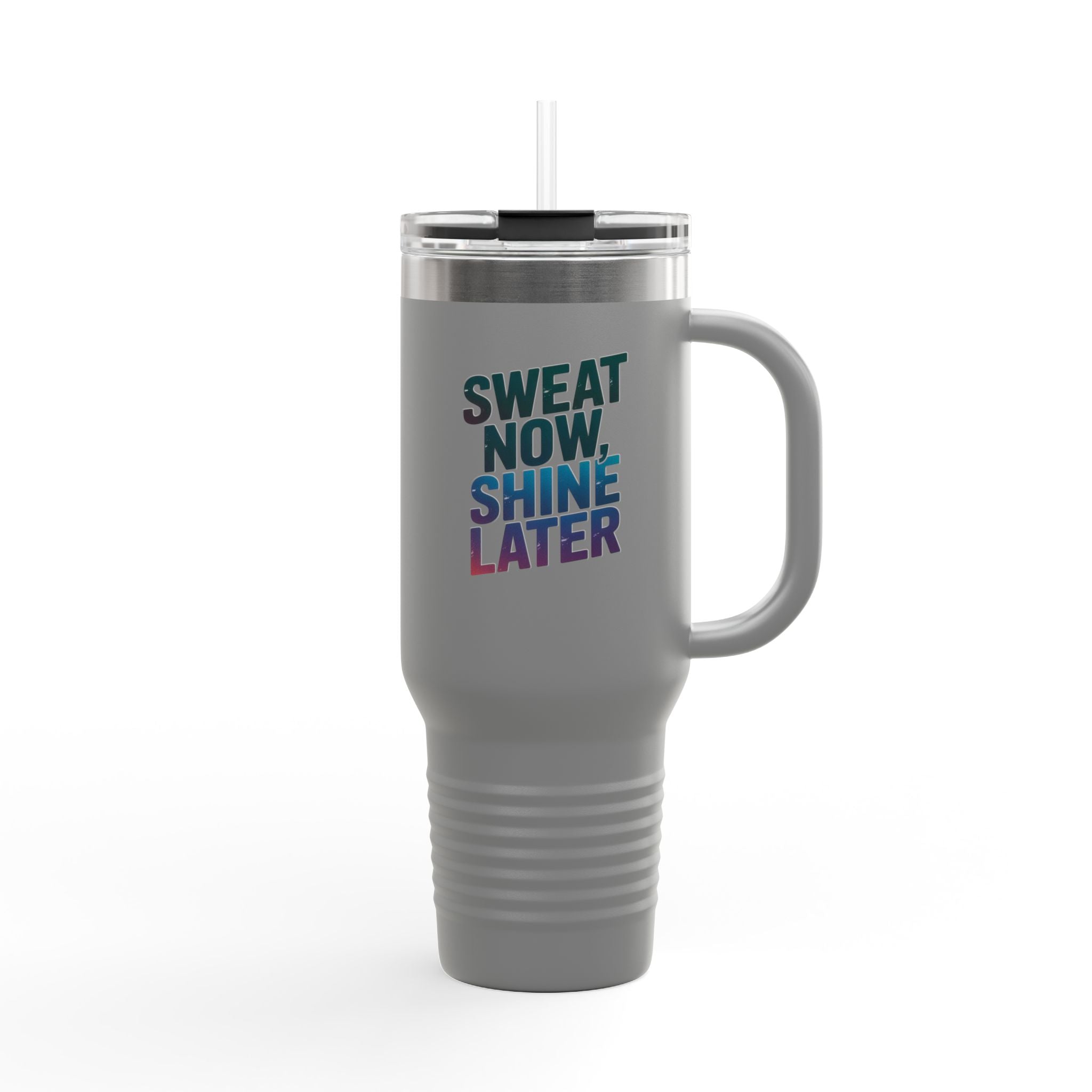 Sweat Now, Shine Later - 40oz Tumbler for Educators