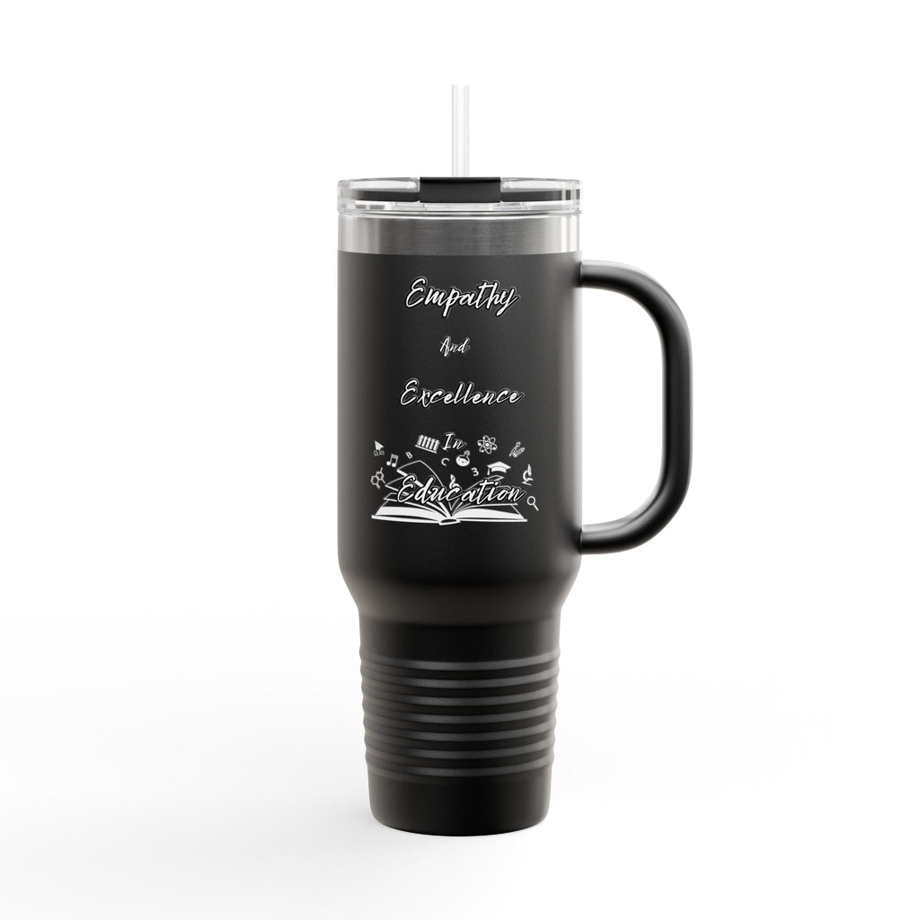 Empathy and Excellence Insulated Travel Mug - 40oz Teaching Companion