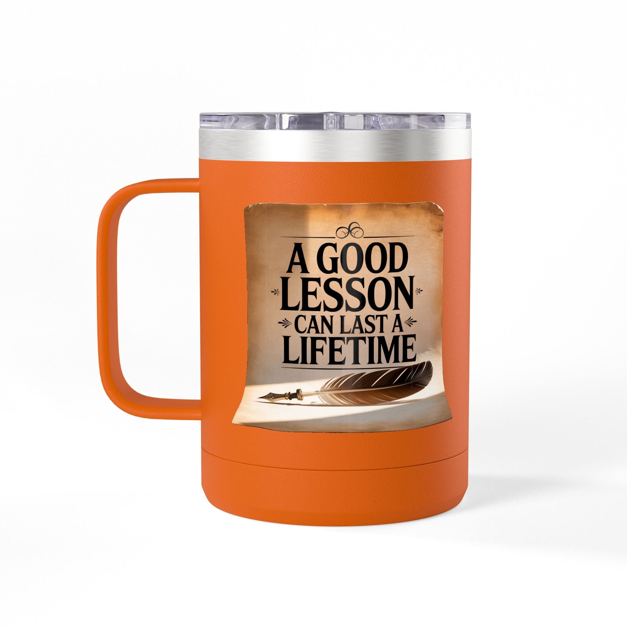 A Good Lesson Can Last a Lifetime  - 15oz Teacher Coffee Mug