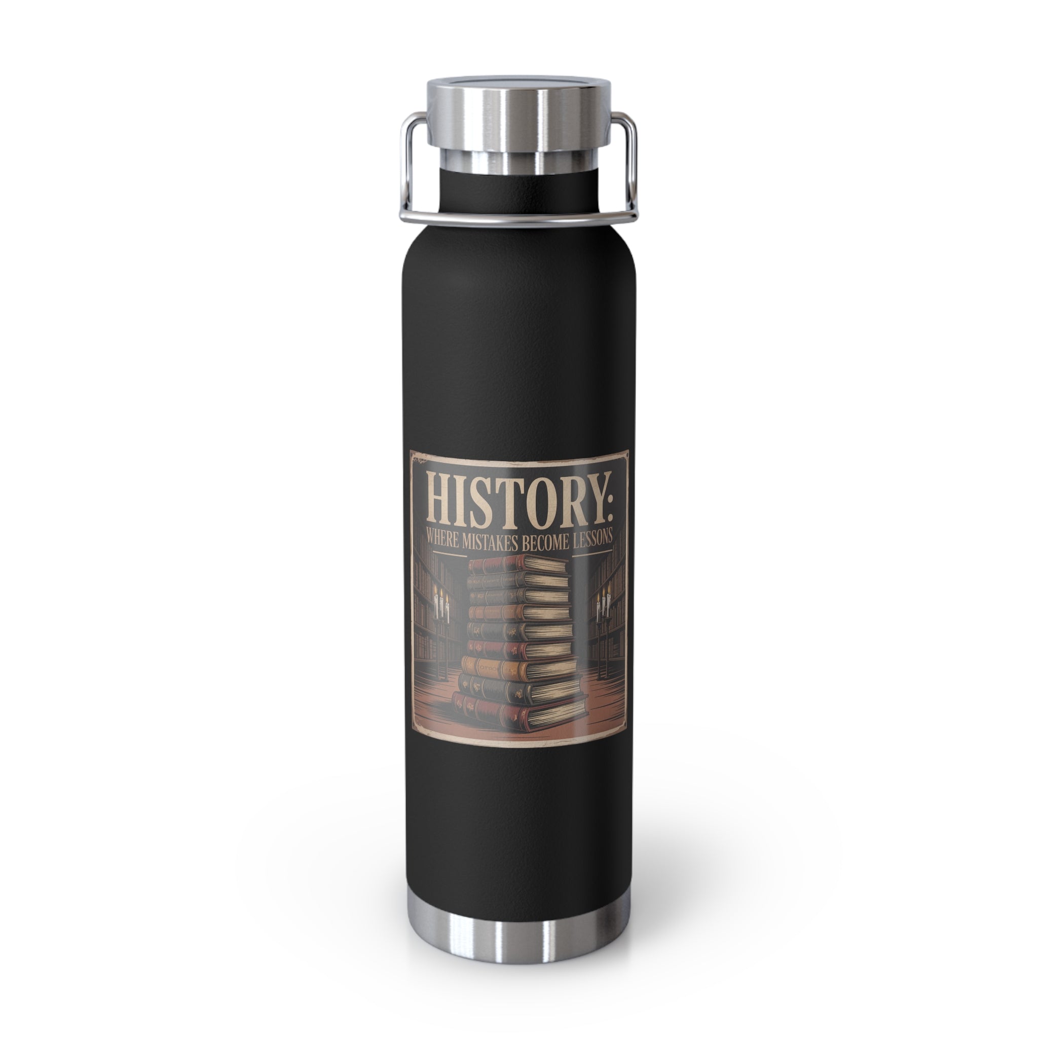 History: Where Mistakes Become Lessons -22oz Copper Teachers Tumbler