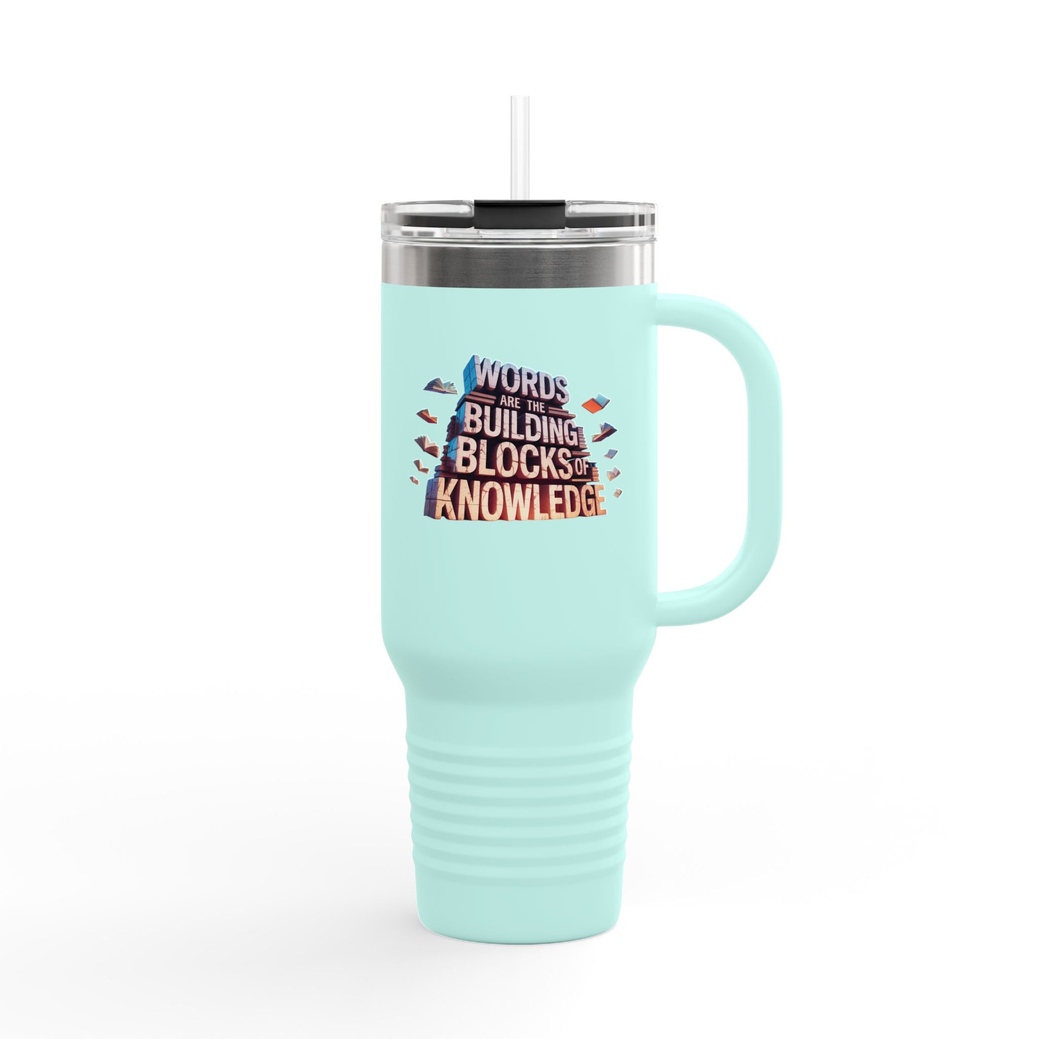 Words Are the Building Blocks of Knowledge - 40oz Tumbler for Educators