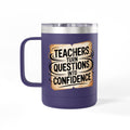 Teachers Create Safe Spaces for Growth  - 15oz Teacher Coffee Mug