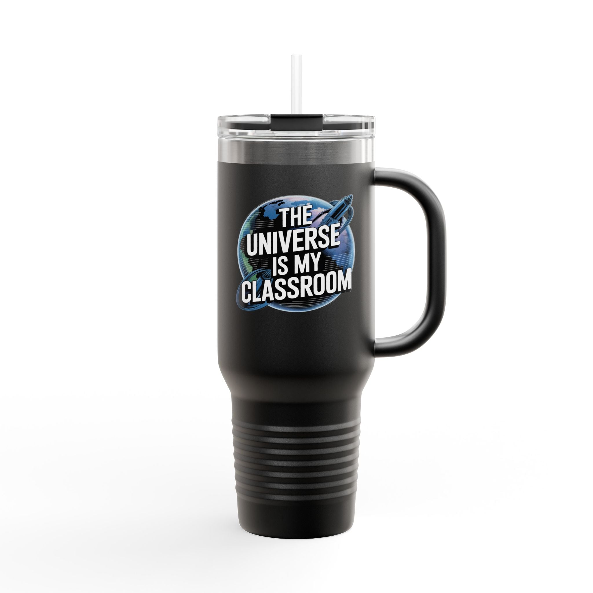 The Universe is My Classroom - 40oz Tumbler for Educators