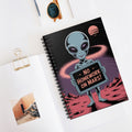 Grey "No Homework on Mars" Alien -  Lined Spiral Notebook