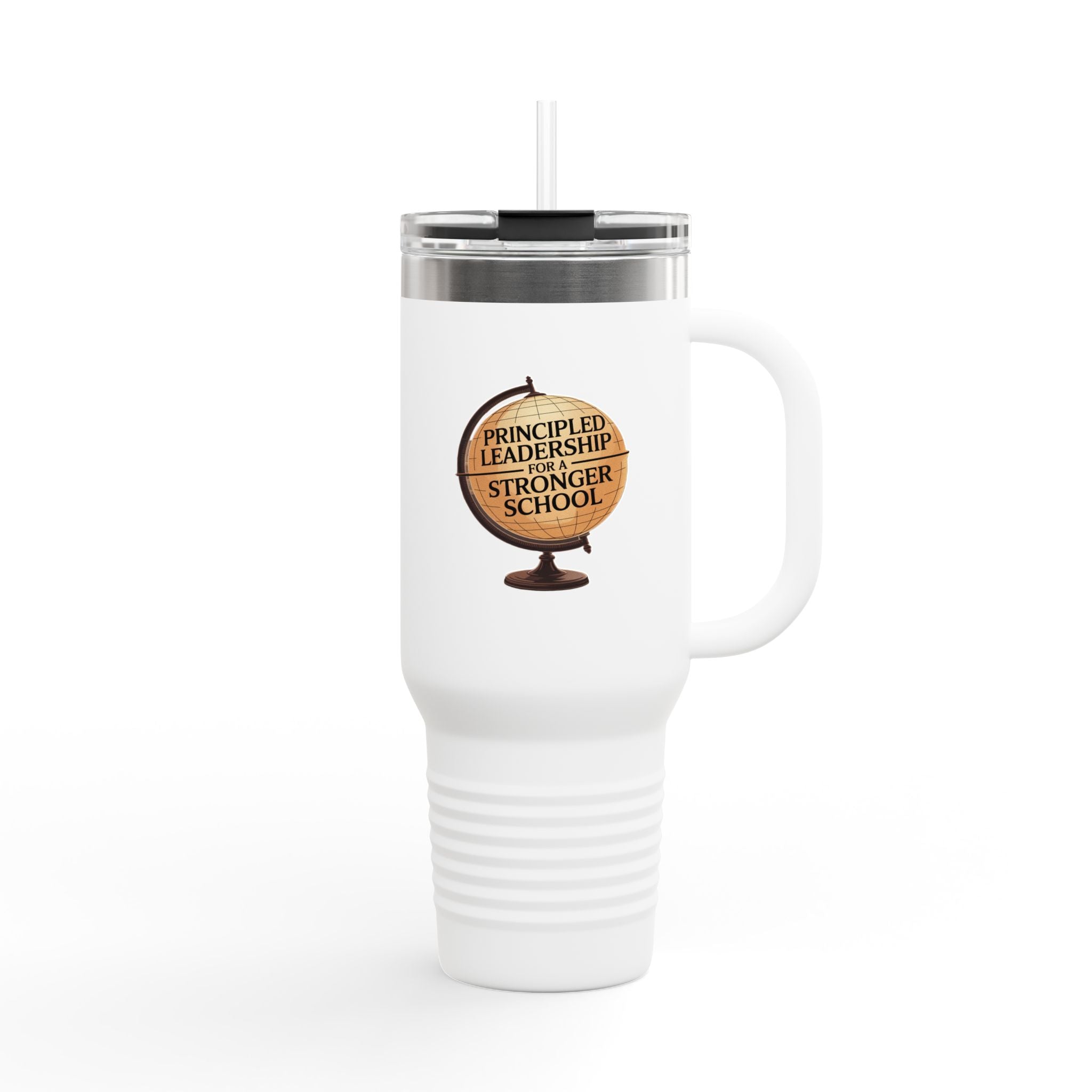 Principled Leadership for a Stronger School - 40oz Tumbler for Educators