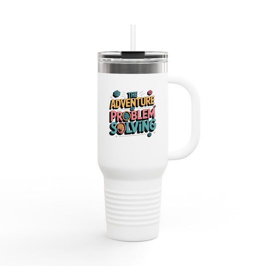 The Adventure of Problem Solving - 40oz Tumbler for Educators