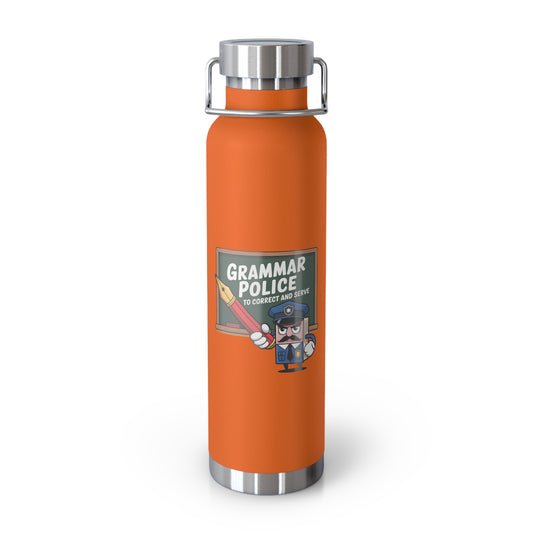 Grammar Police to Correct and Serve -22oz Copper Teachers Tumbler