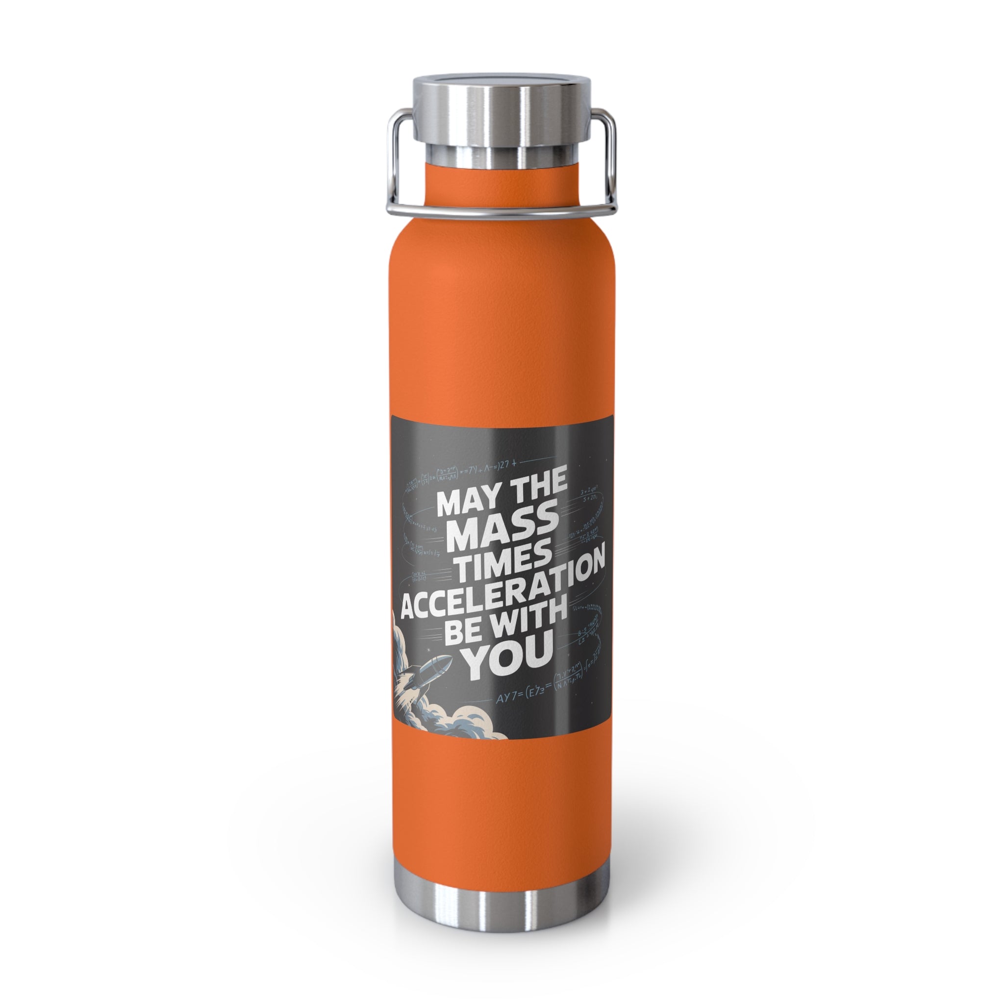 May the Mass Times Acceleration be with You -22oz Copper Teachers Tumbler