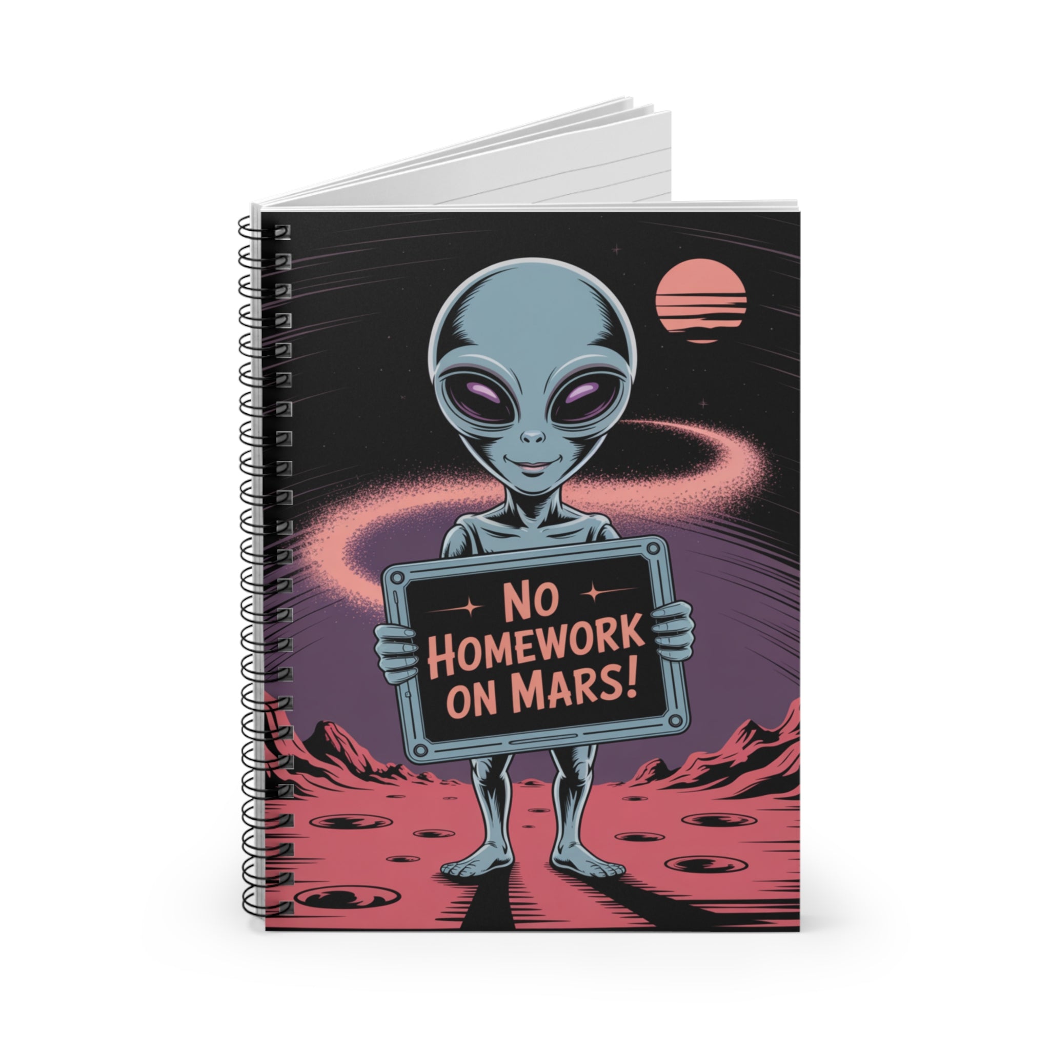 Grey "No Homework on Mars" Alien -  Lined Spiral Notebook