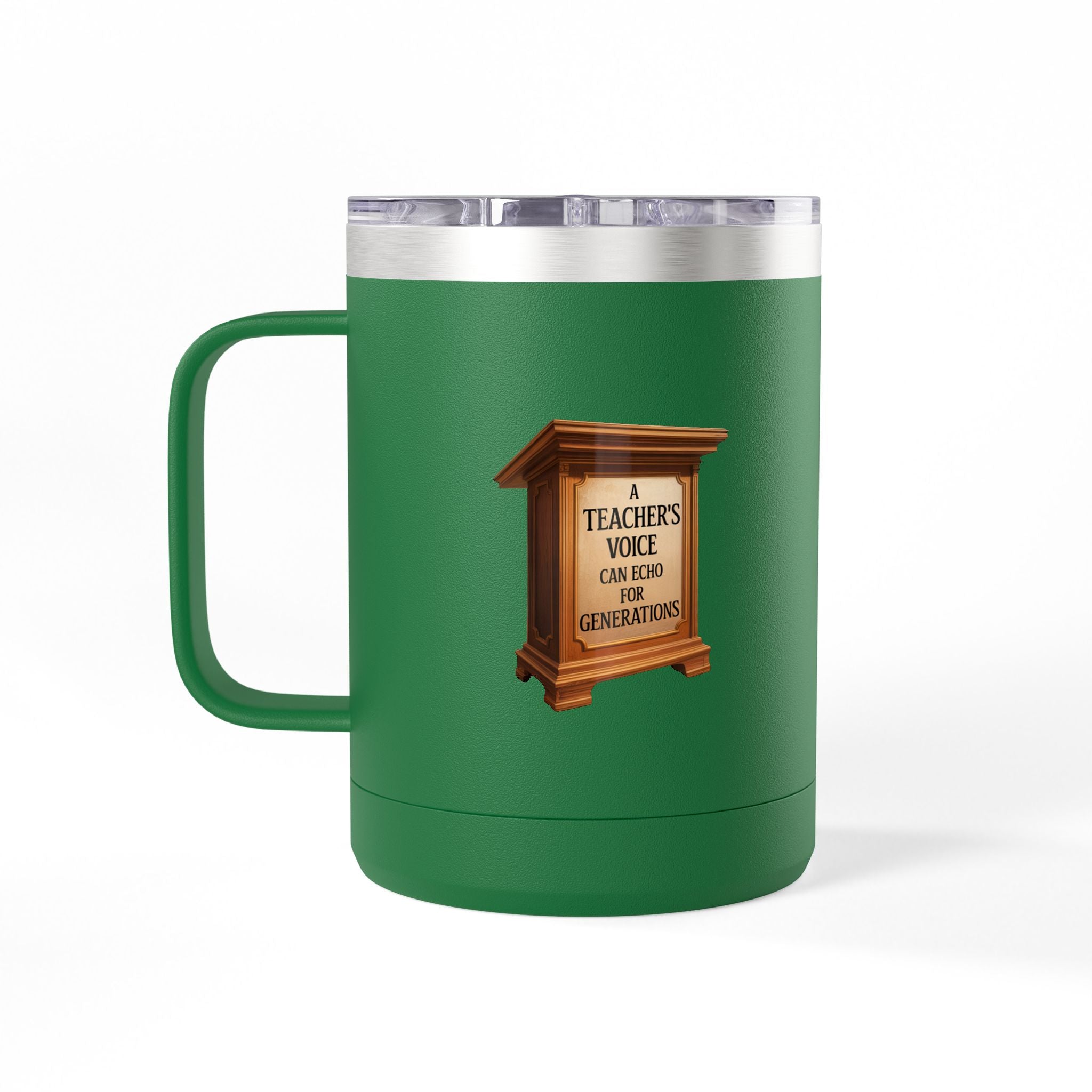 A Teachers Voice can Echo for Generations - 15oz Teacher Coffee Mug