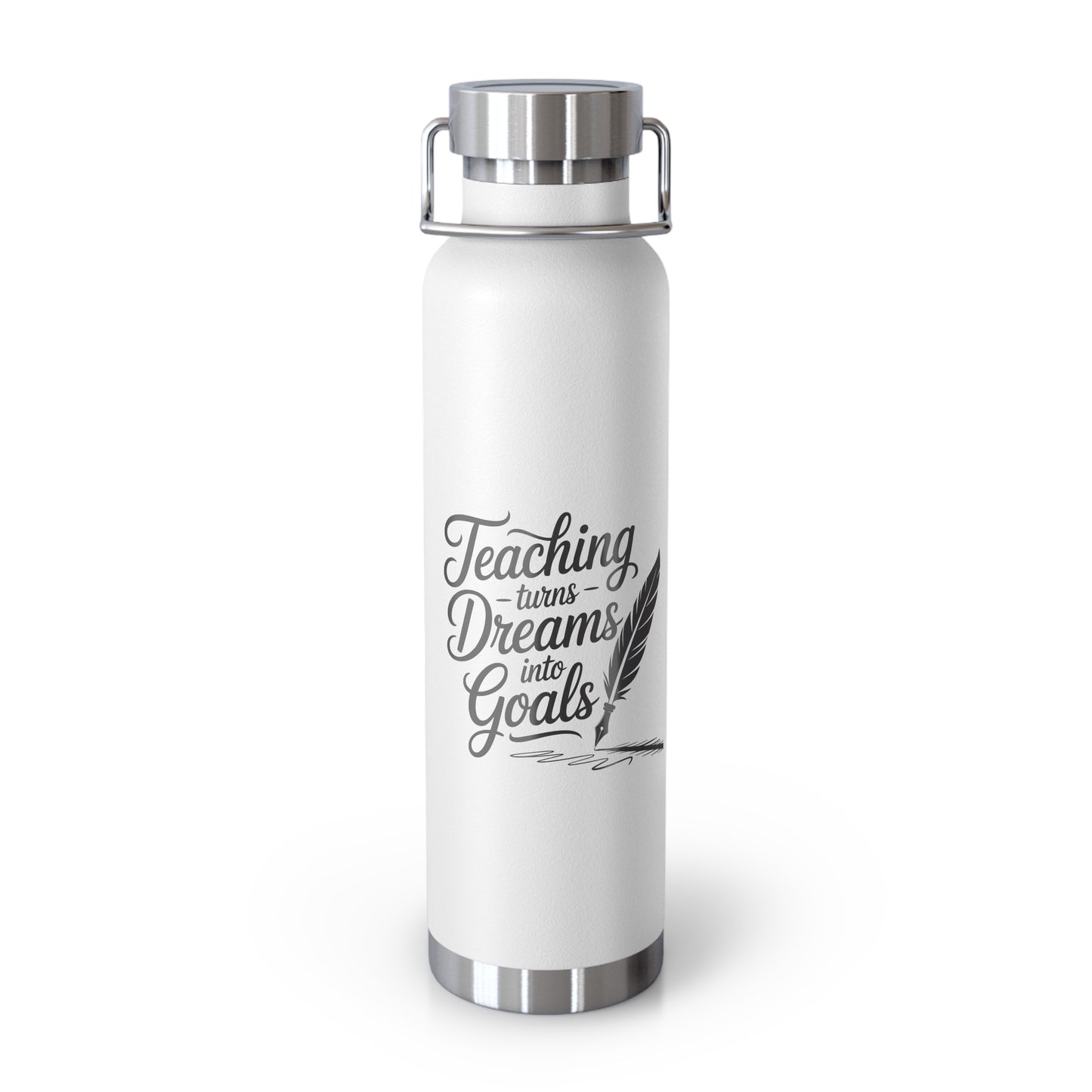 Teaching Turns Dreams Into Goals  -22oz Copper Teachers Tumbler