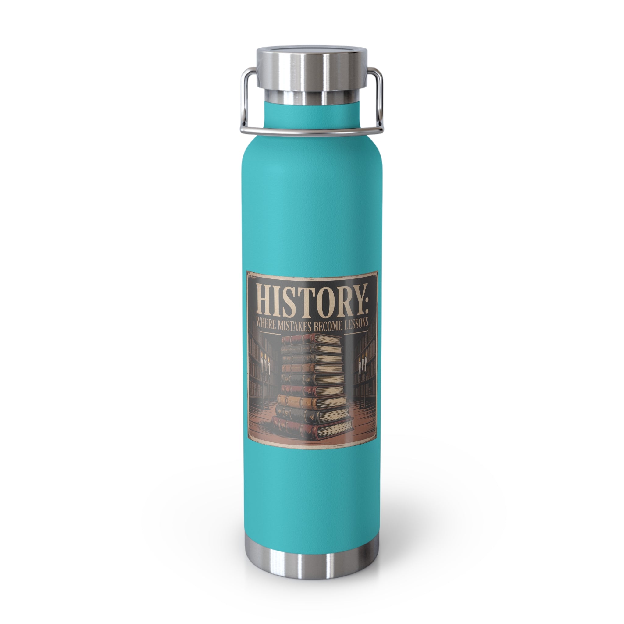 History: Where Mistakes Become Lessons -22oz Copper Teachers Tumbler