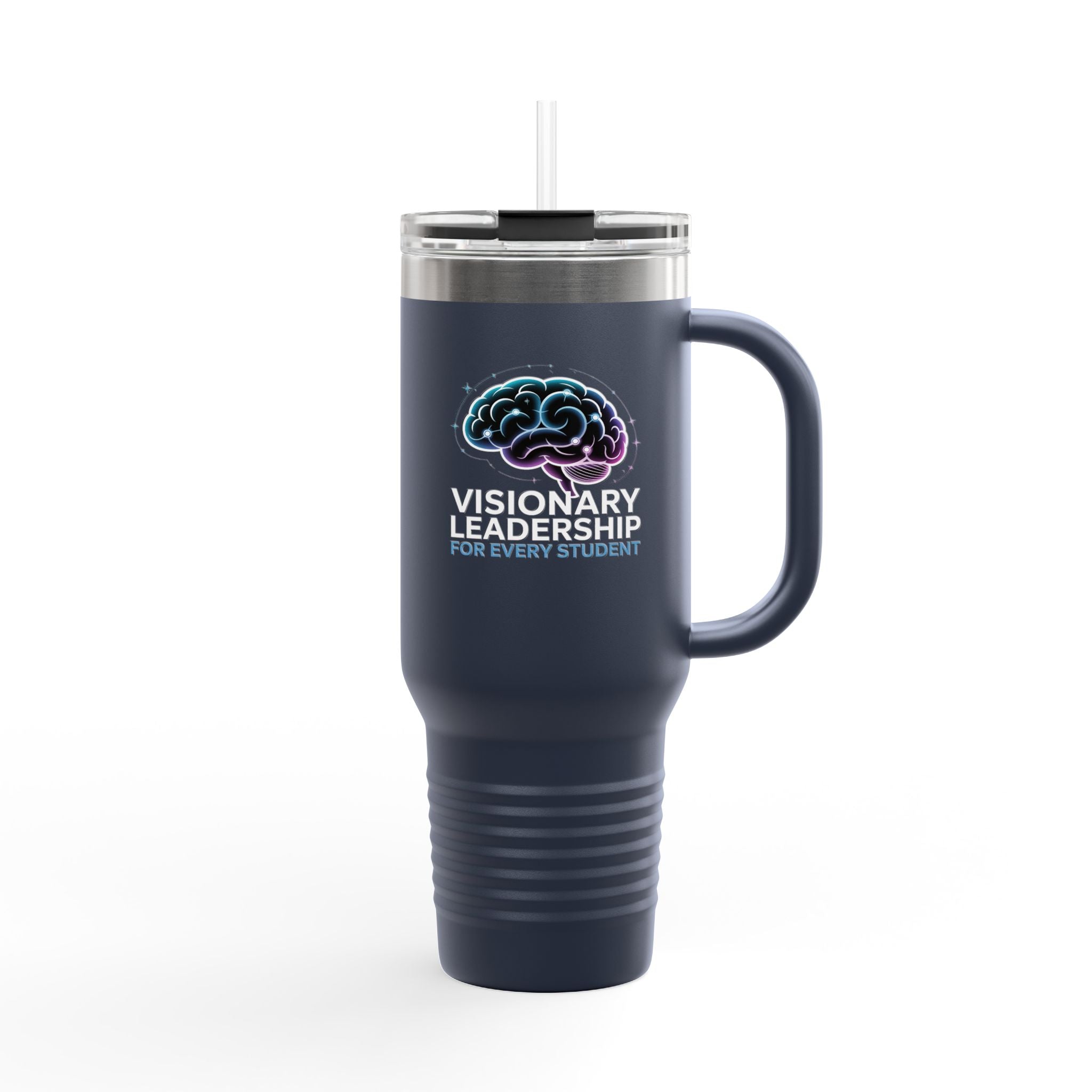 Visionary Leadership for Every Student - 40oz Tumbler for Educators